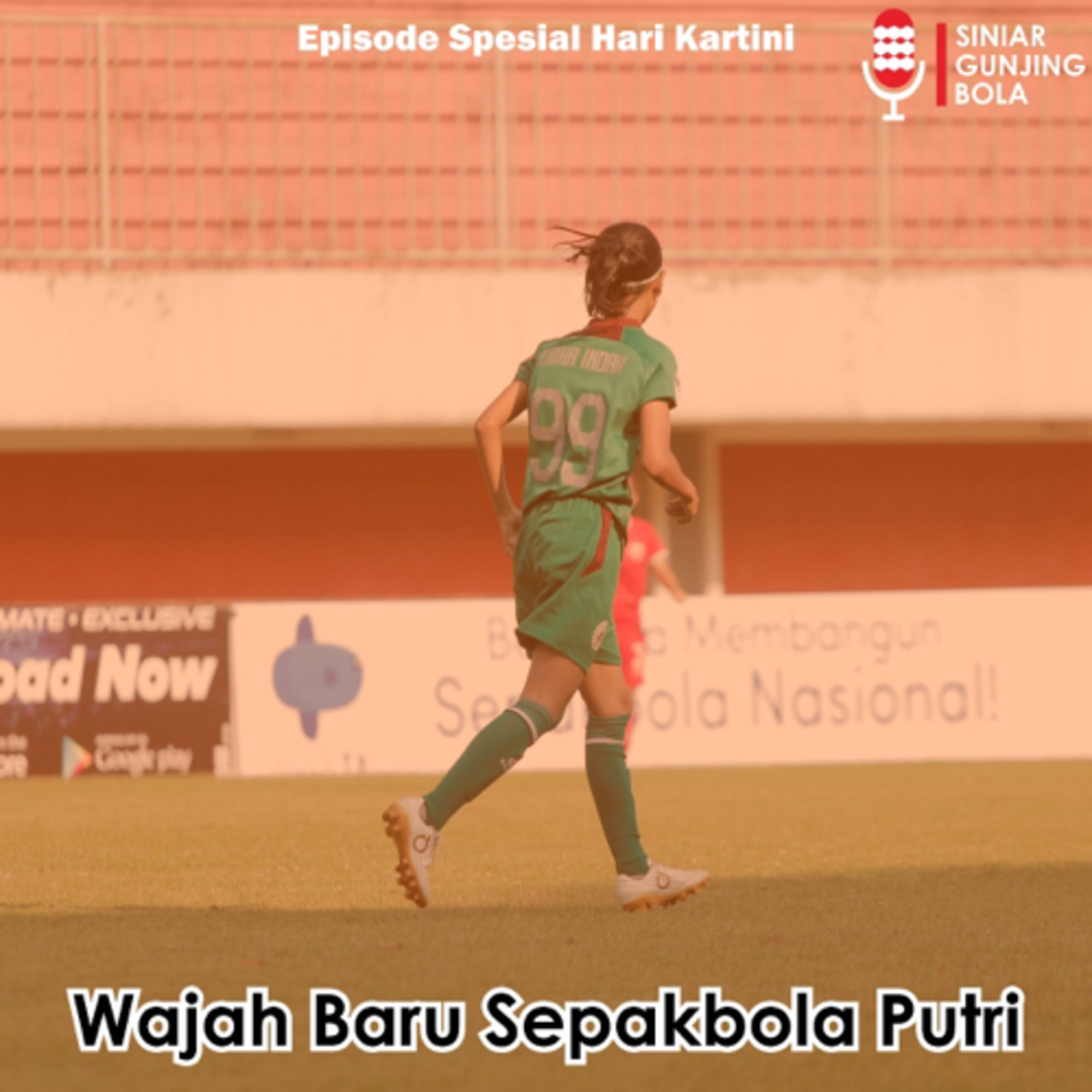 Episode Spesial Kartini: Wajah Baru Sepakbola Wanita