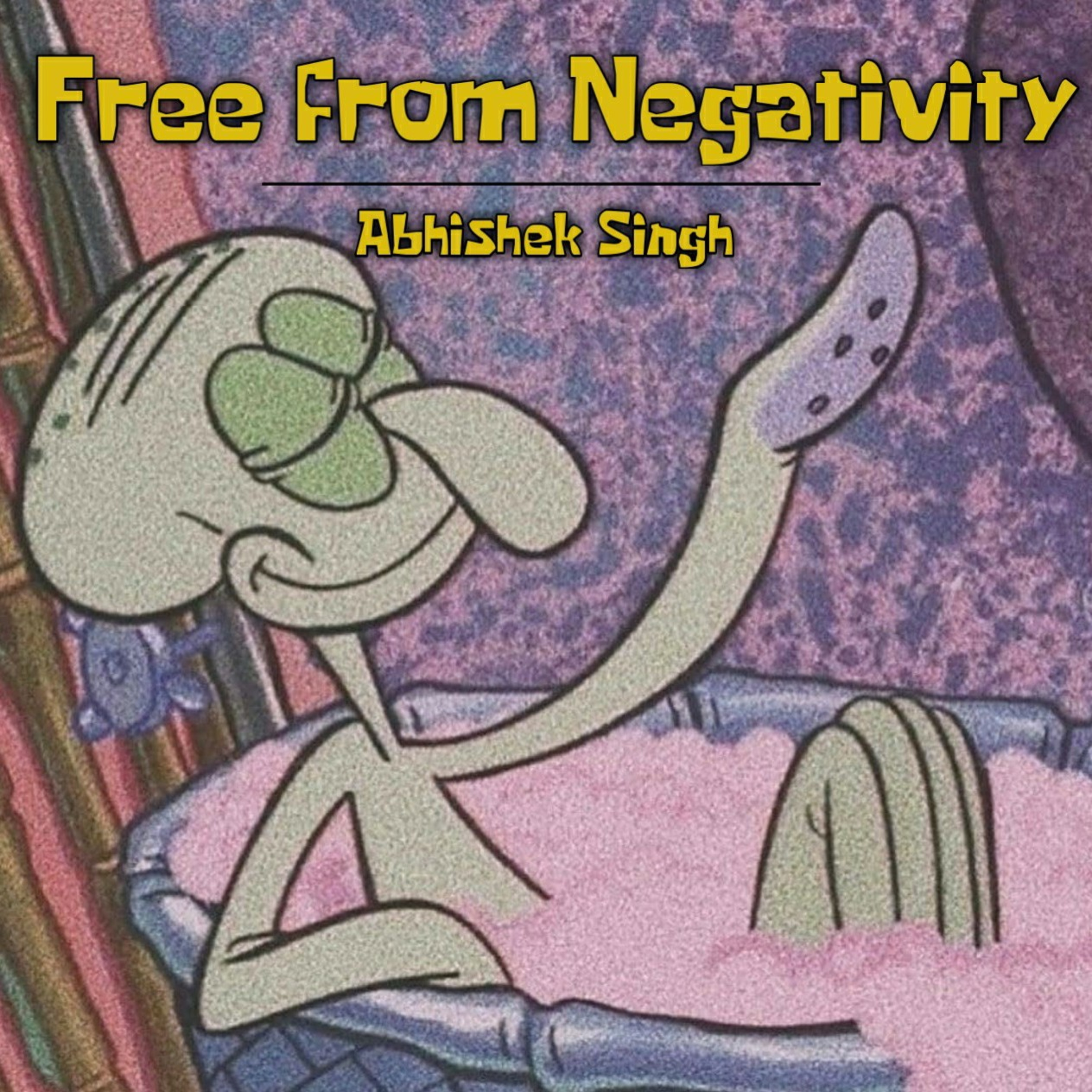 Free from negativity episode artwork