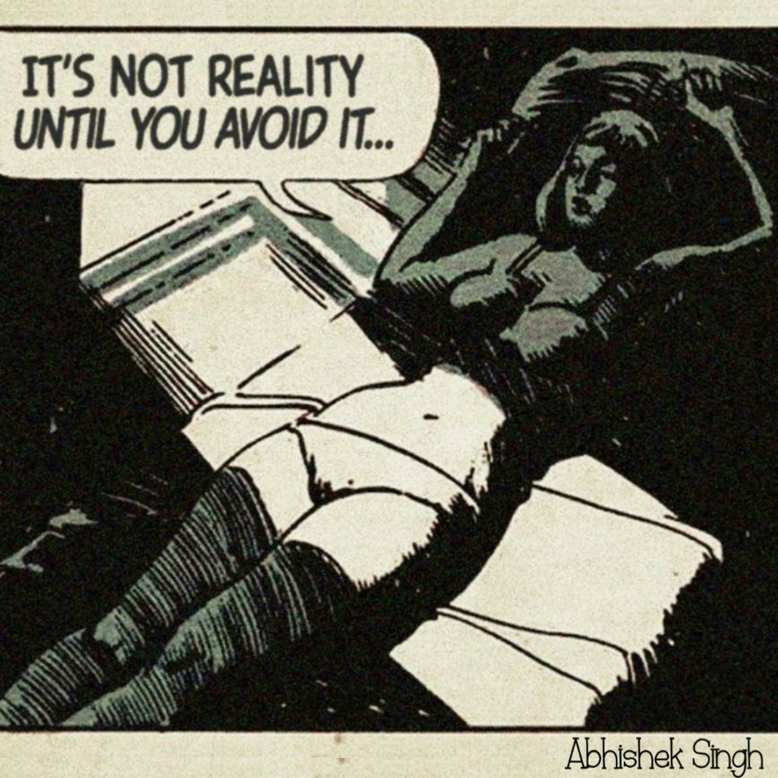 It's not reality until you avoid it episode artwork