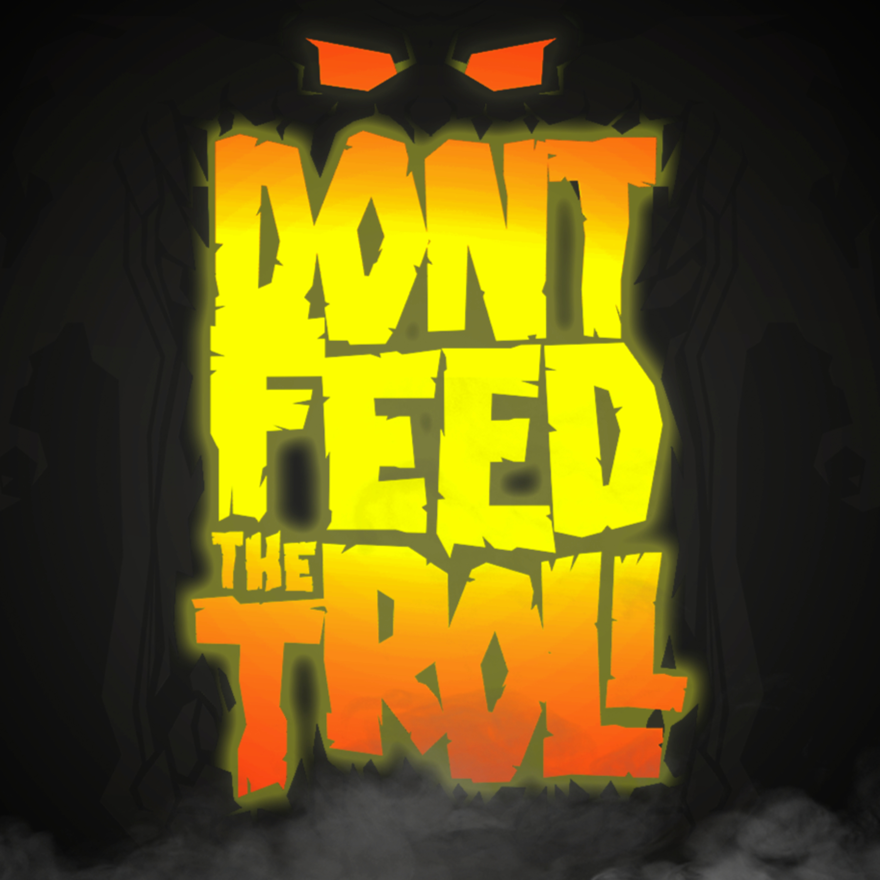 Dont Feed the Troll