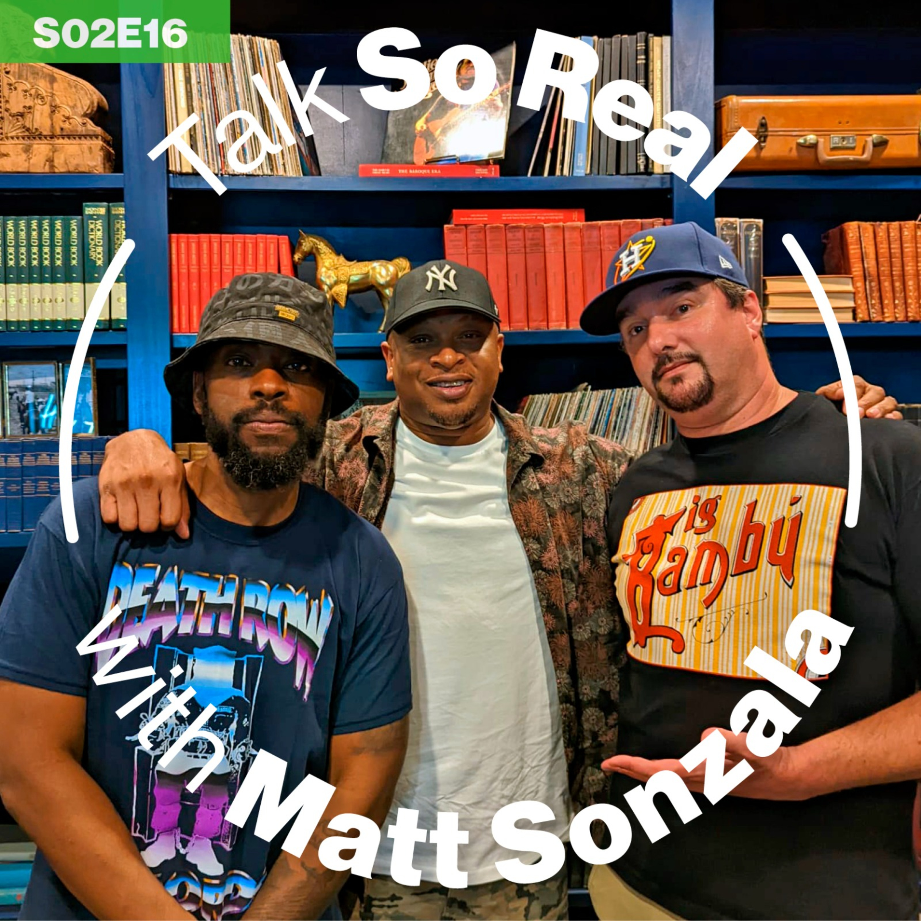 Talk So Real with Matt Sonzala