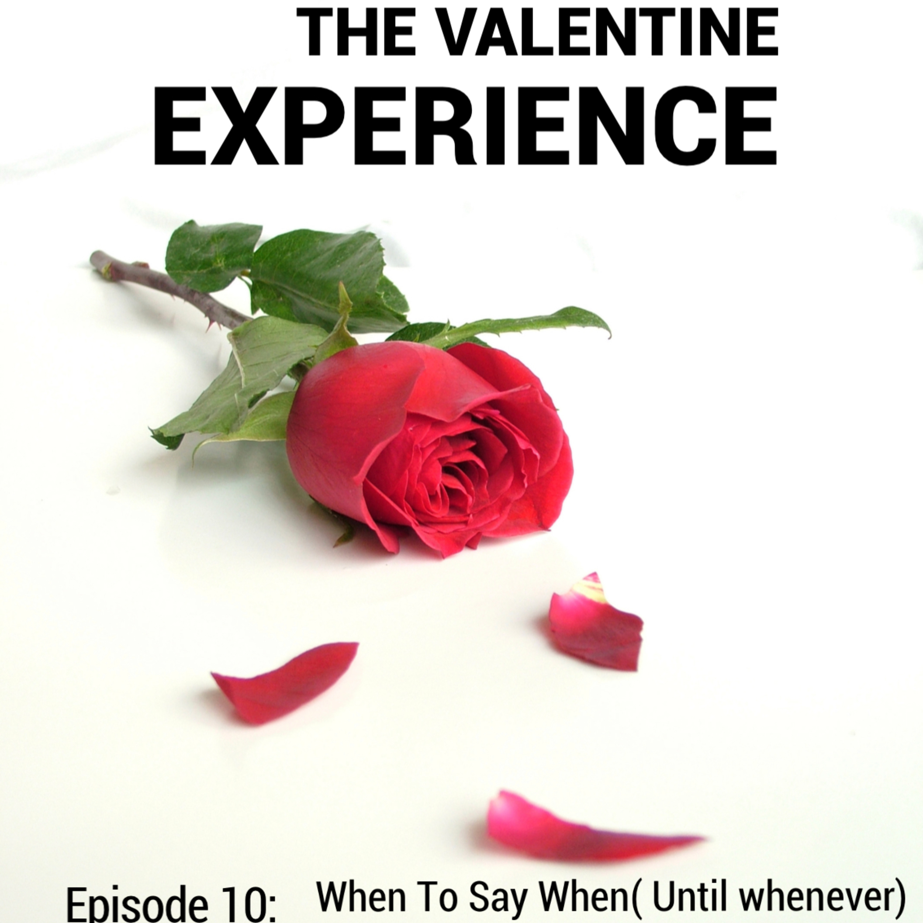 The Valentine Experience Podcast W/ Soufside T.Y