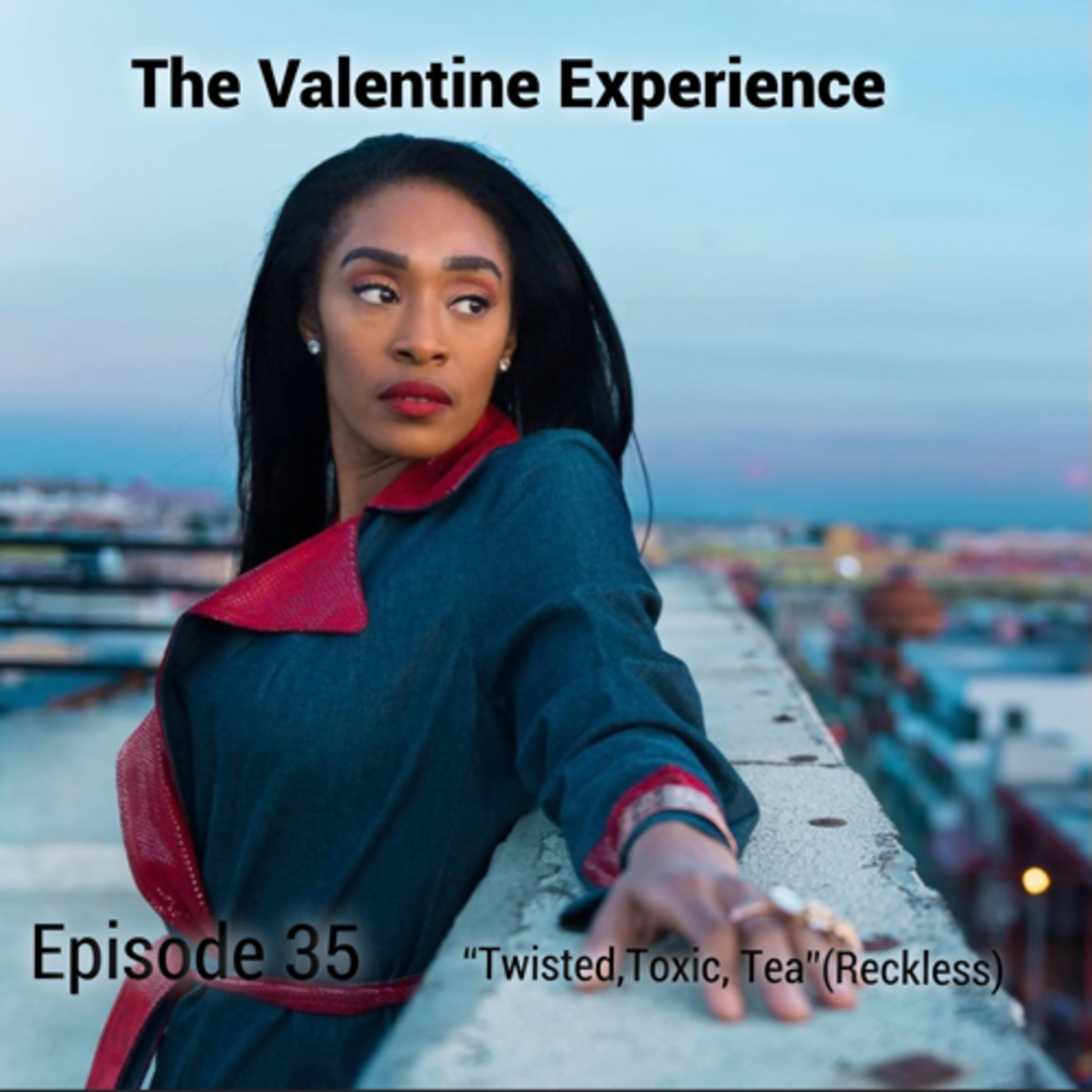 The Valentine Experience Podcast W/ Soufside T.Y