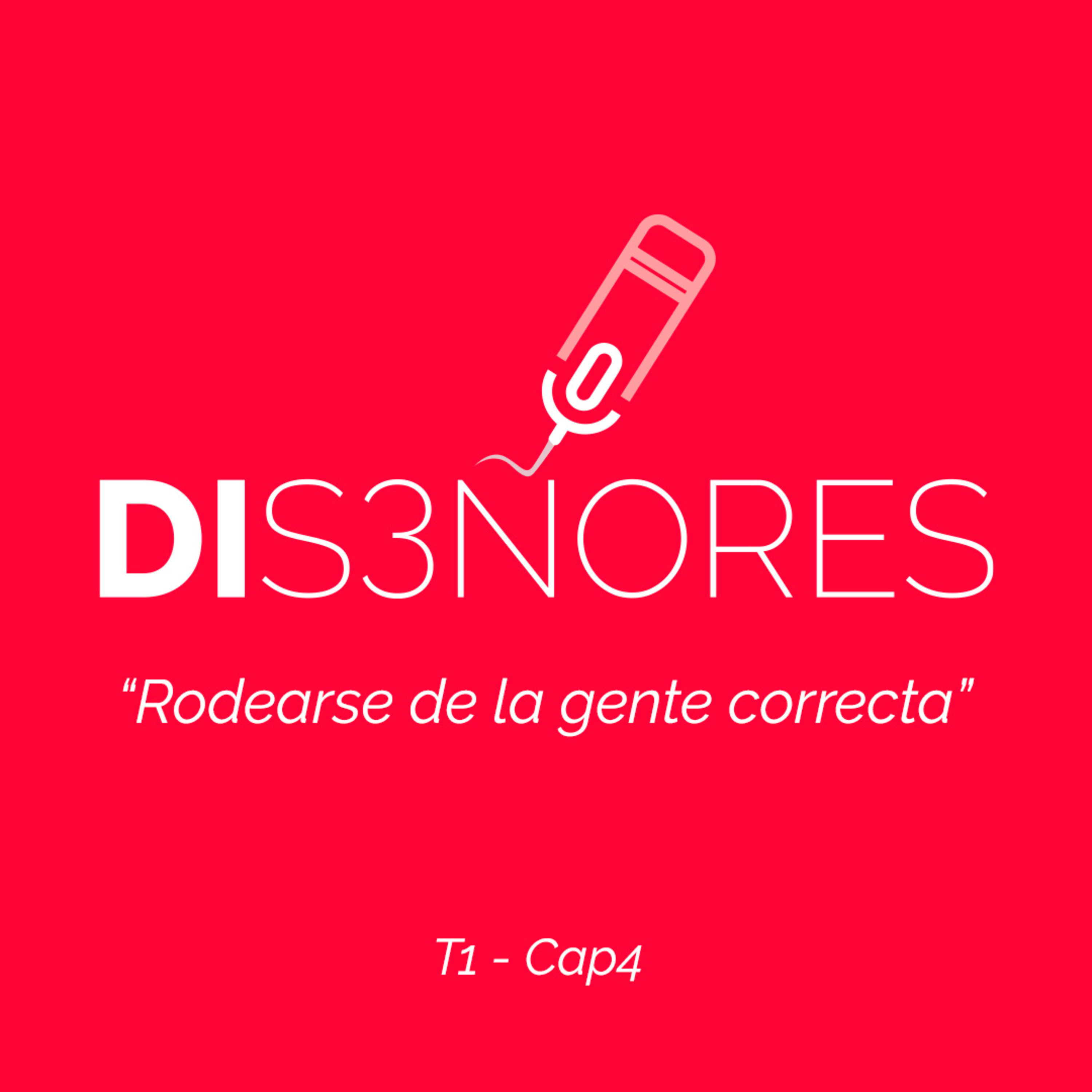 Cap 4 - Rodearse de la gente correcta - Diseñores