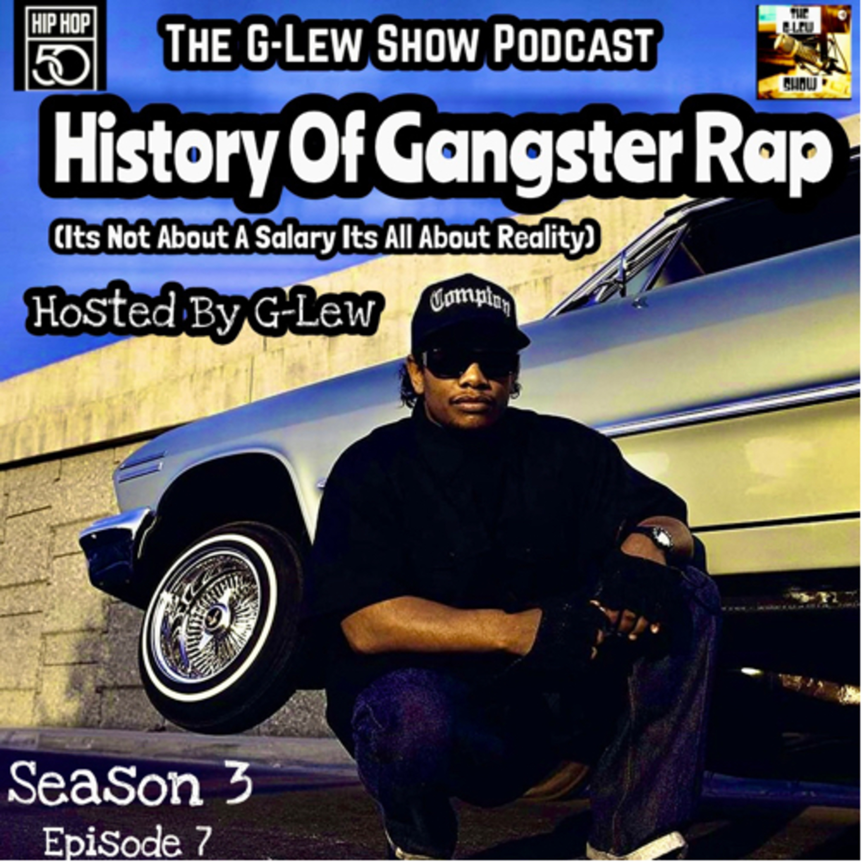 The History Of Gangster Rap (It’s Not About A Salary It’s All About Reality) 