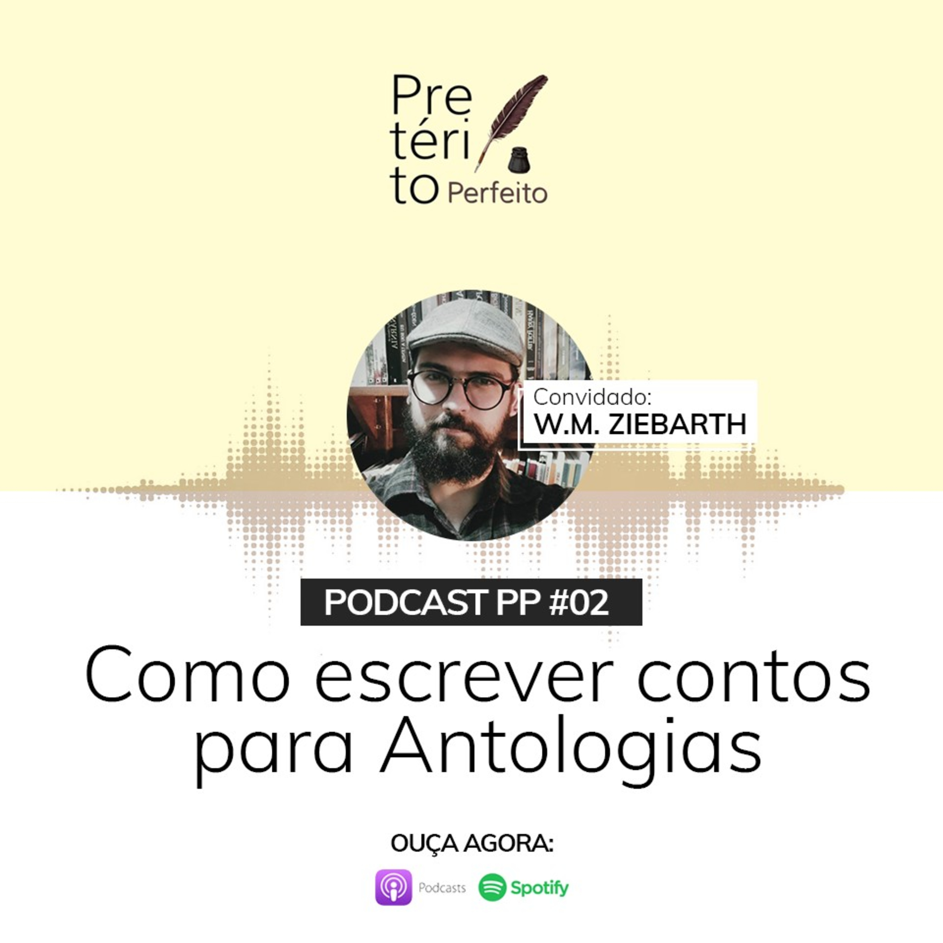 Pretérito Perfeito Podcast para Escritores