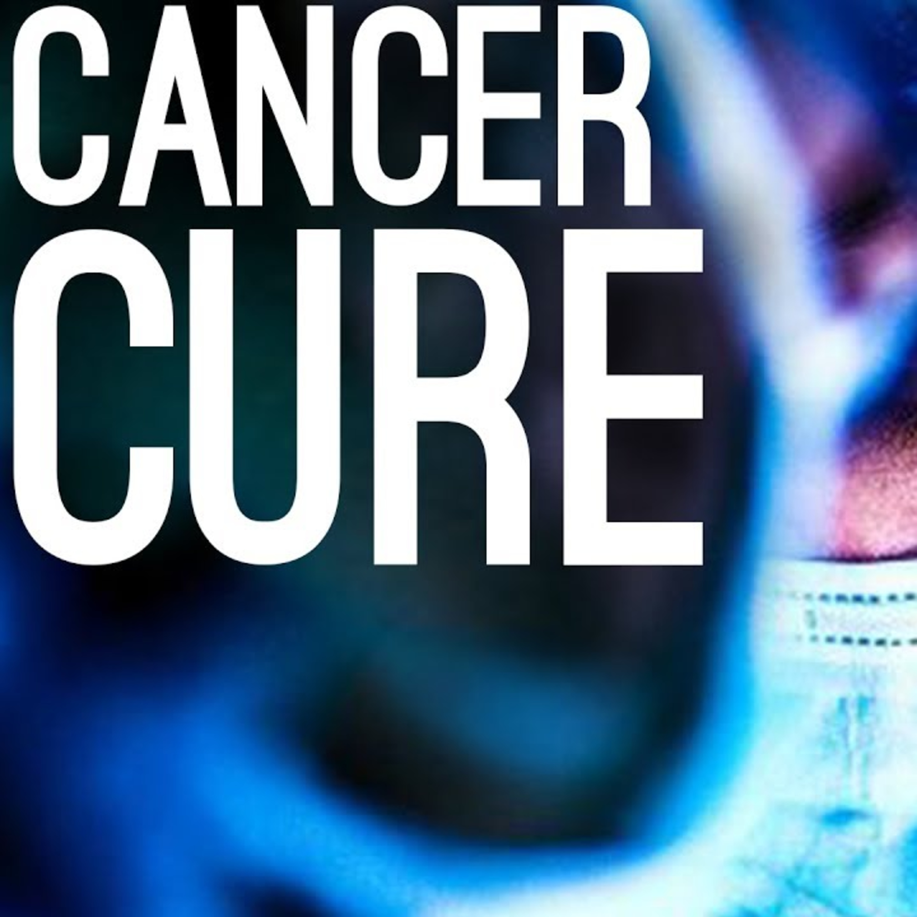 CANCER IS CURABLE  episode artwork