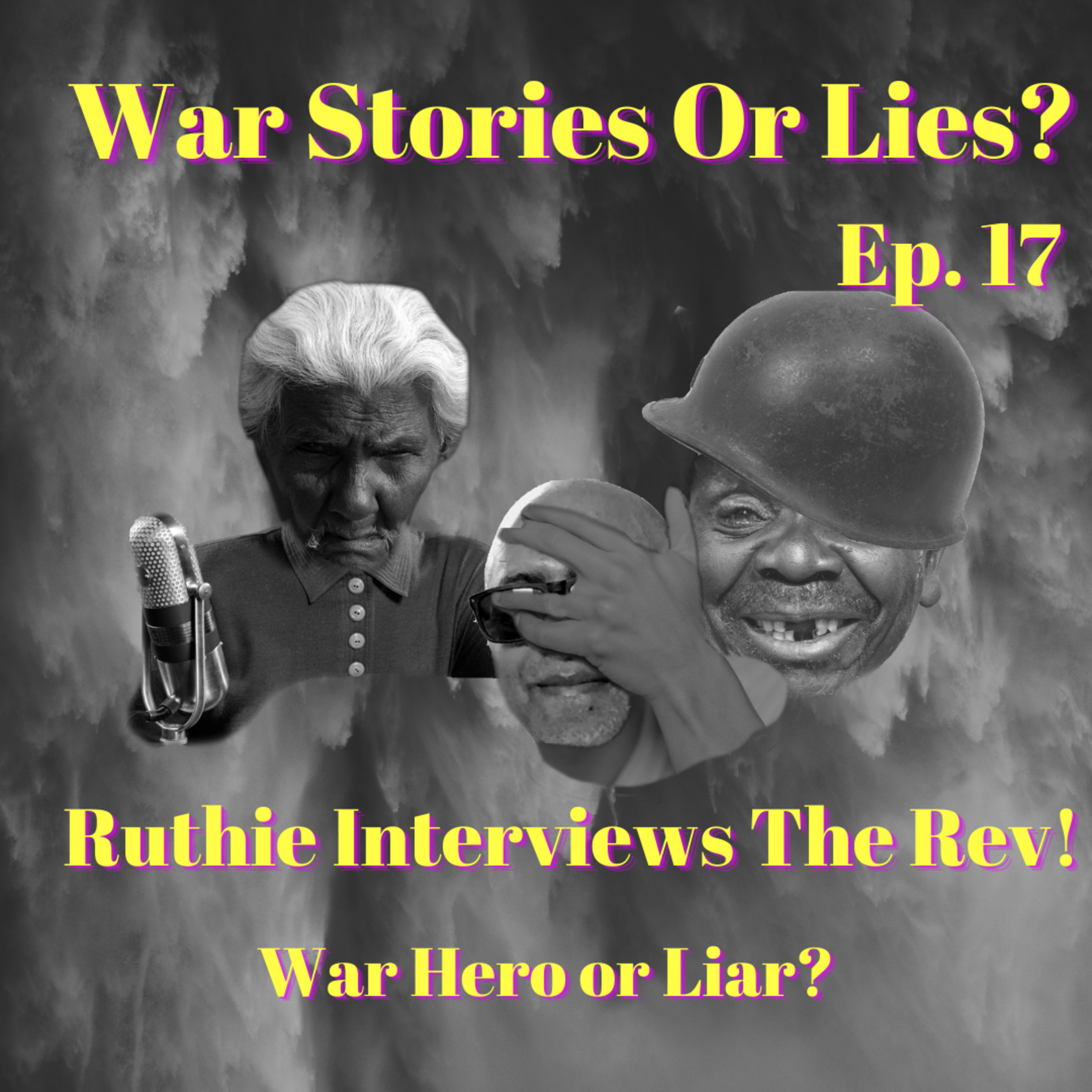 Episode Seventeen: War Hero or Liar?