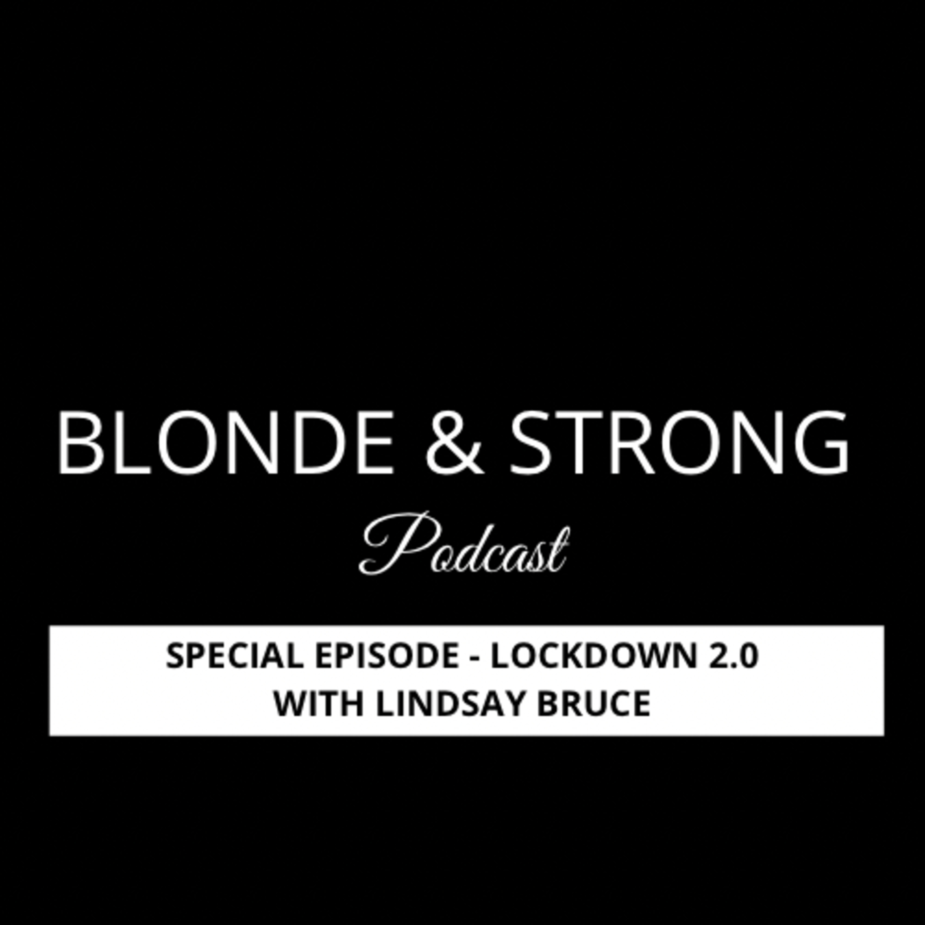 Special Episode: Lockdown 2.0 With Lindsay Bruce episode artwork