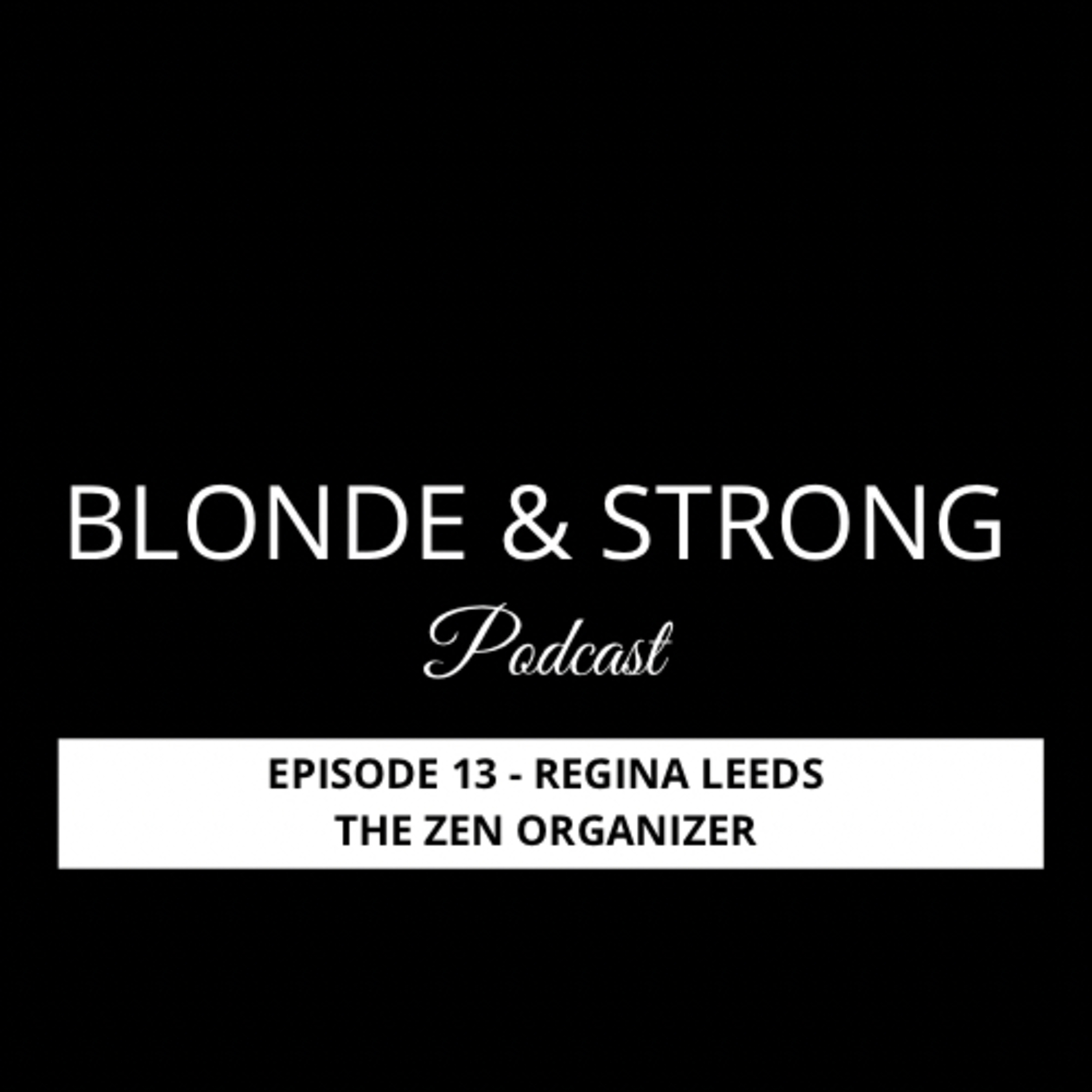 Episode 13: The Magic Formula To Organizing Your Life episode artwork
