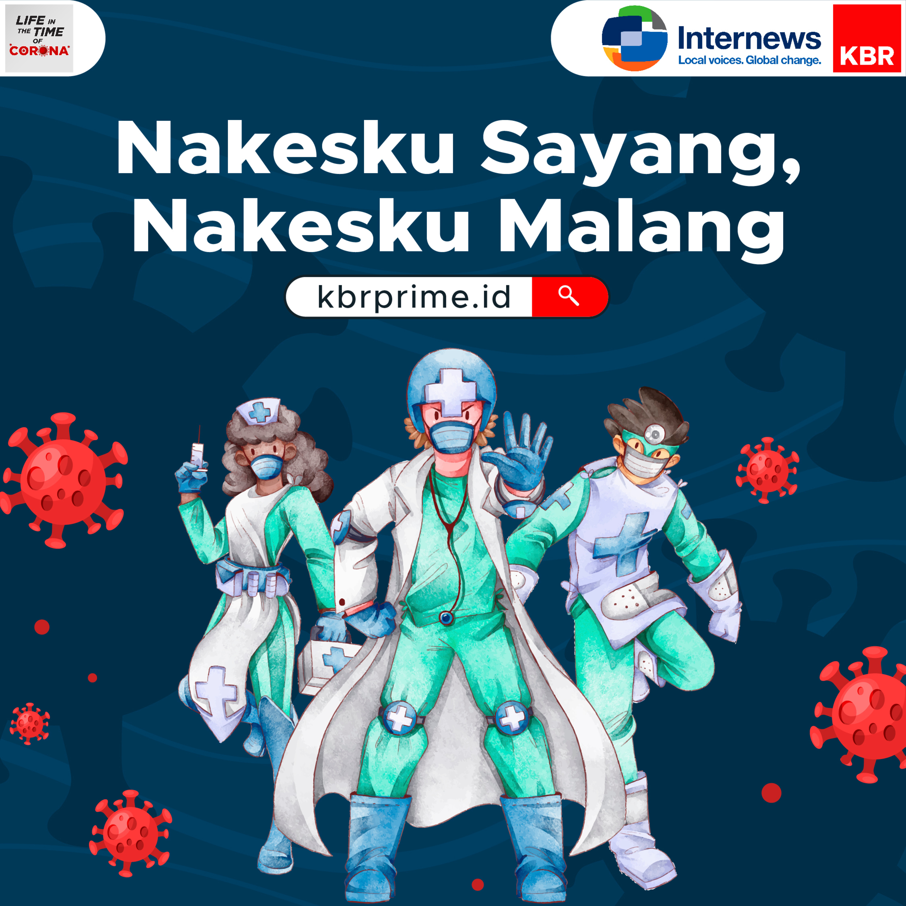 Nakesku Sayang, Nakesku Malang