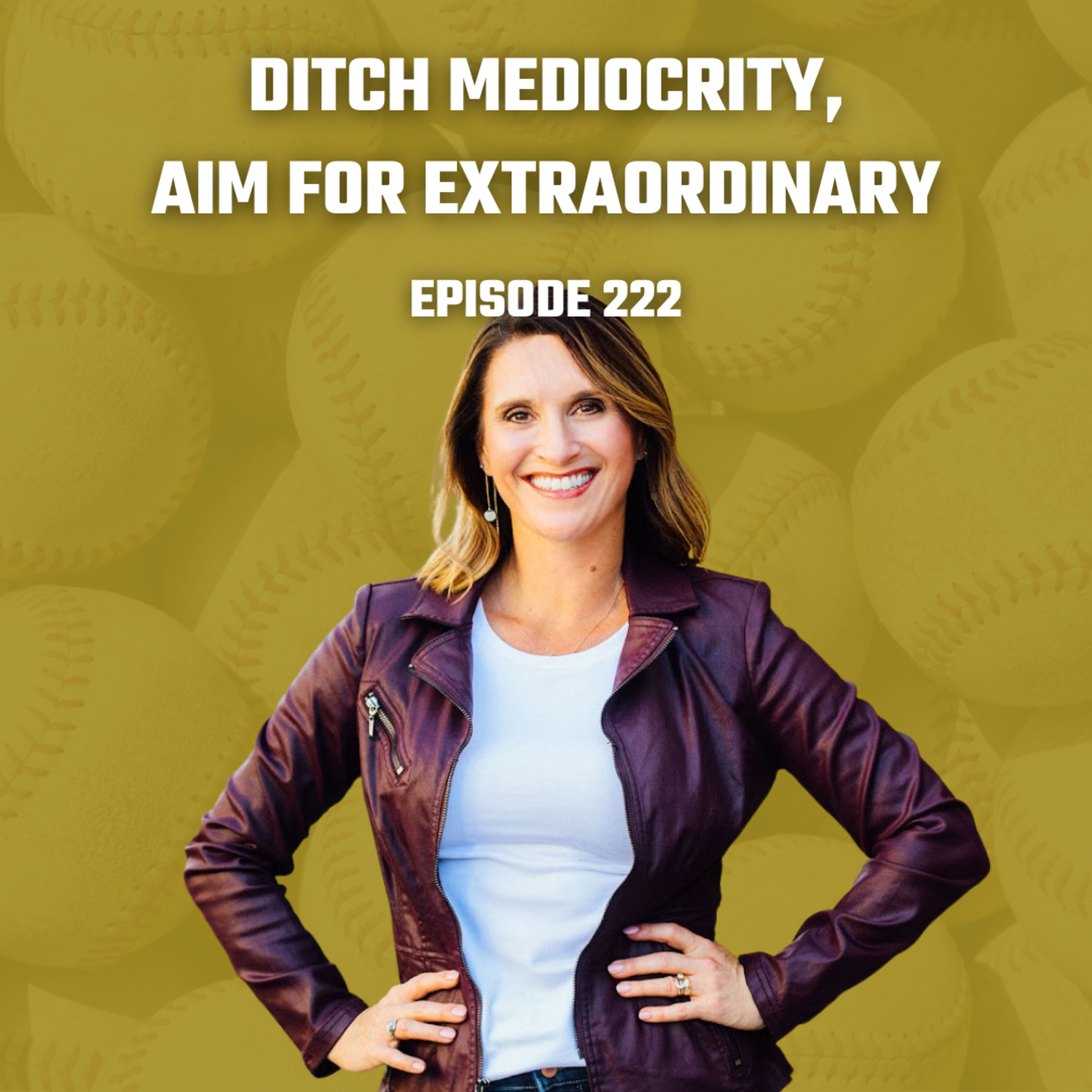  222. Ditch Mediocrity and AIM For Extraordinary with Dr. Christie McMullen episode artwork