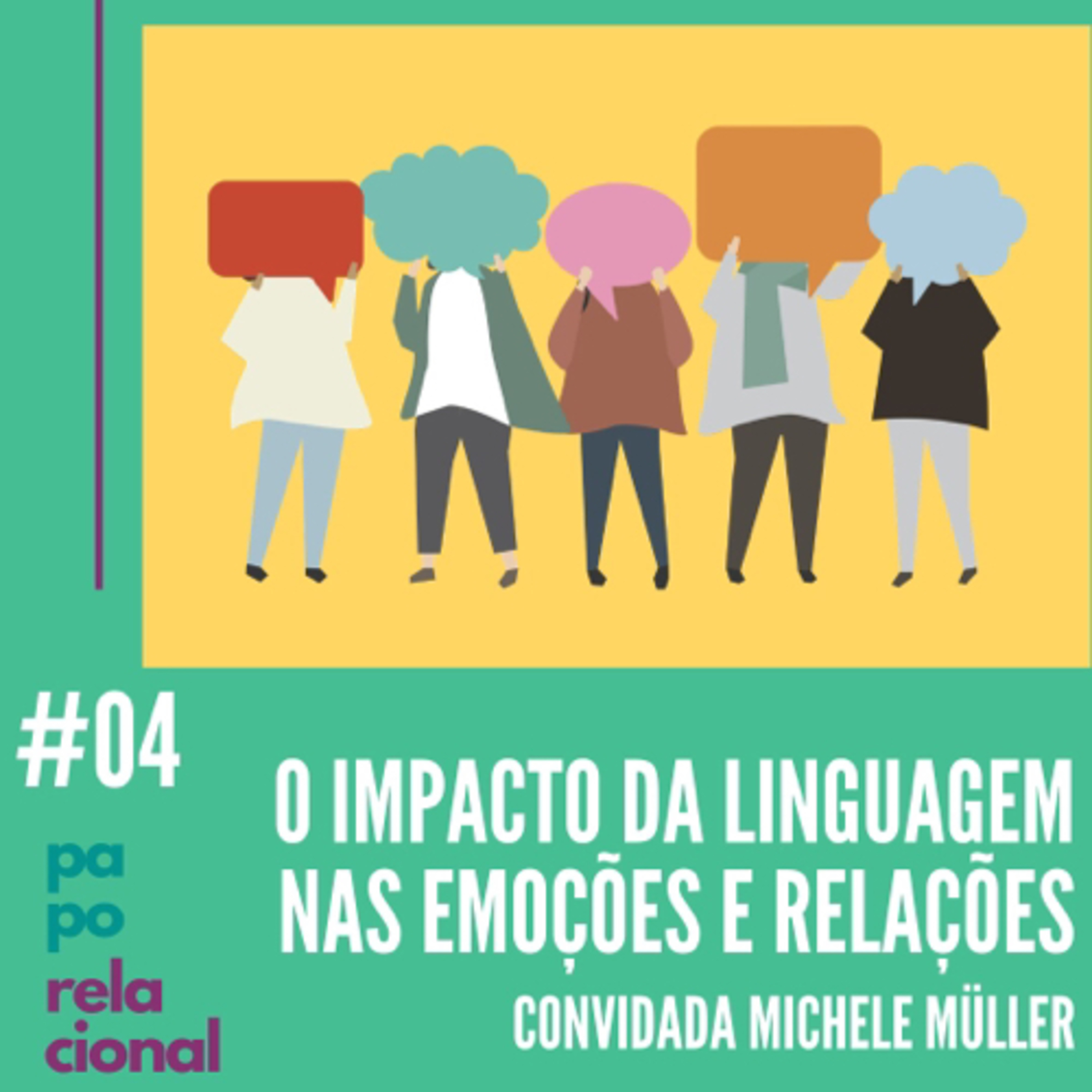 O Impacto da linguagem nas emoções e nas relações pessoais.