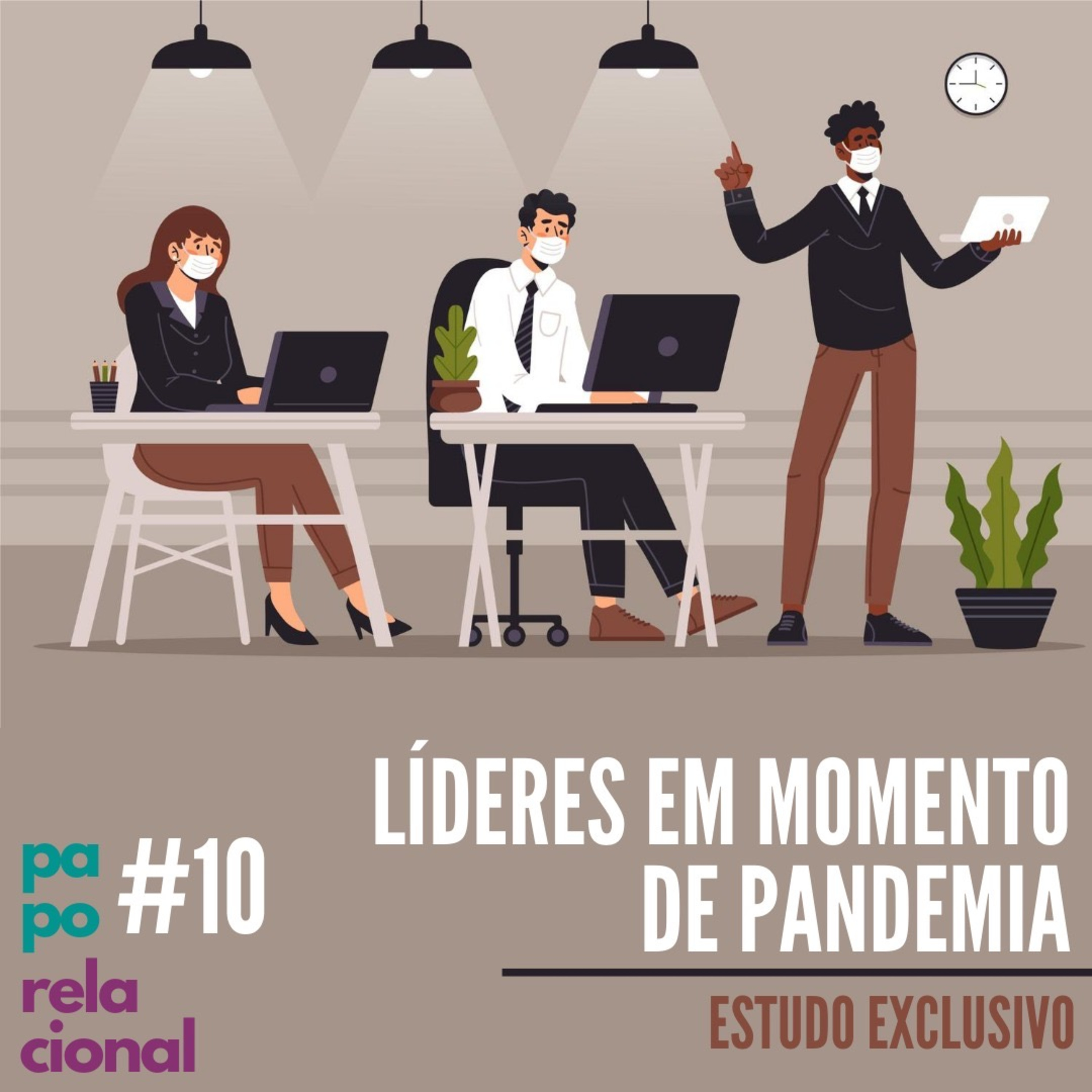 Resultado de Pesquisa Inédita: "LIDERES EM MOMENTO DE PANDEMIA."