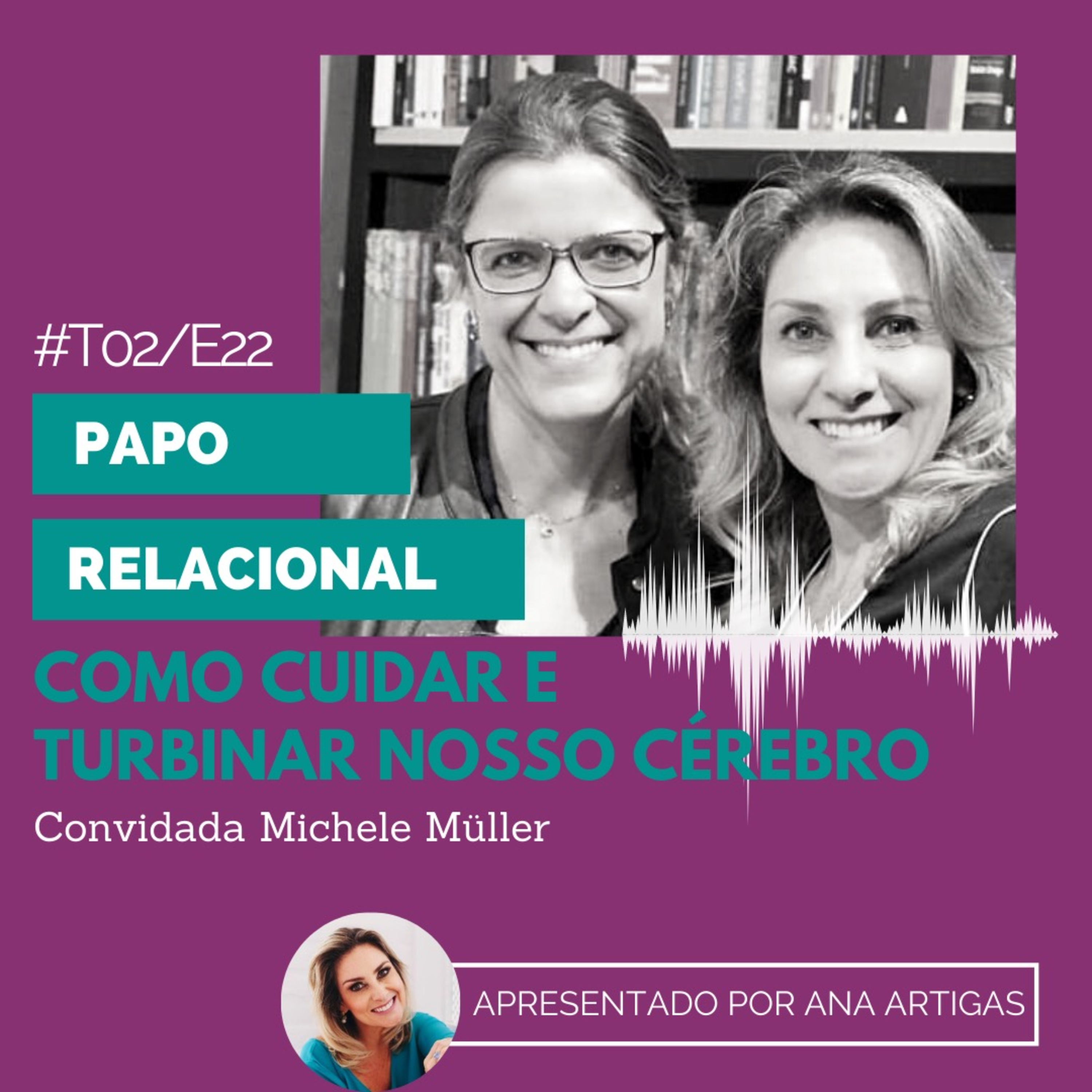 Como cuidar e turbinar o nosso Cérebro