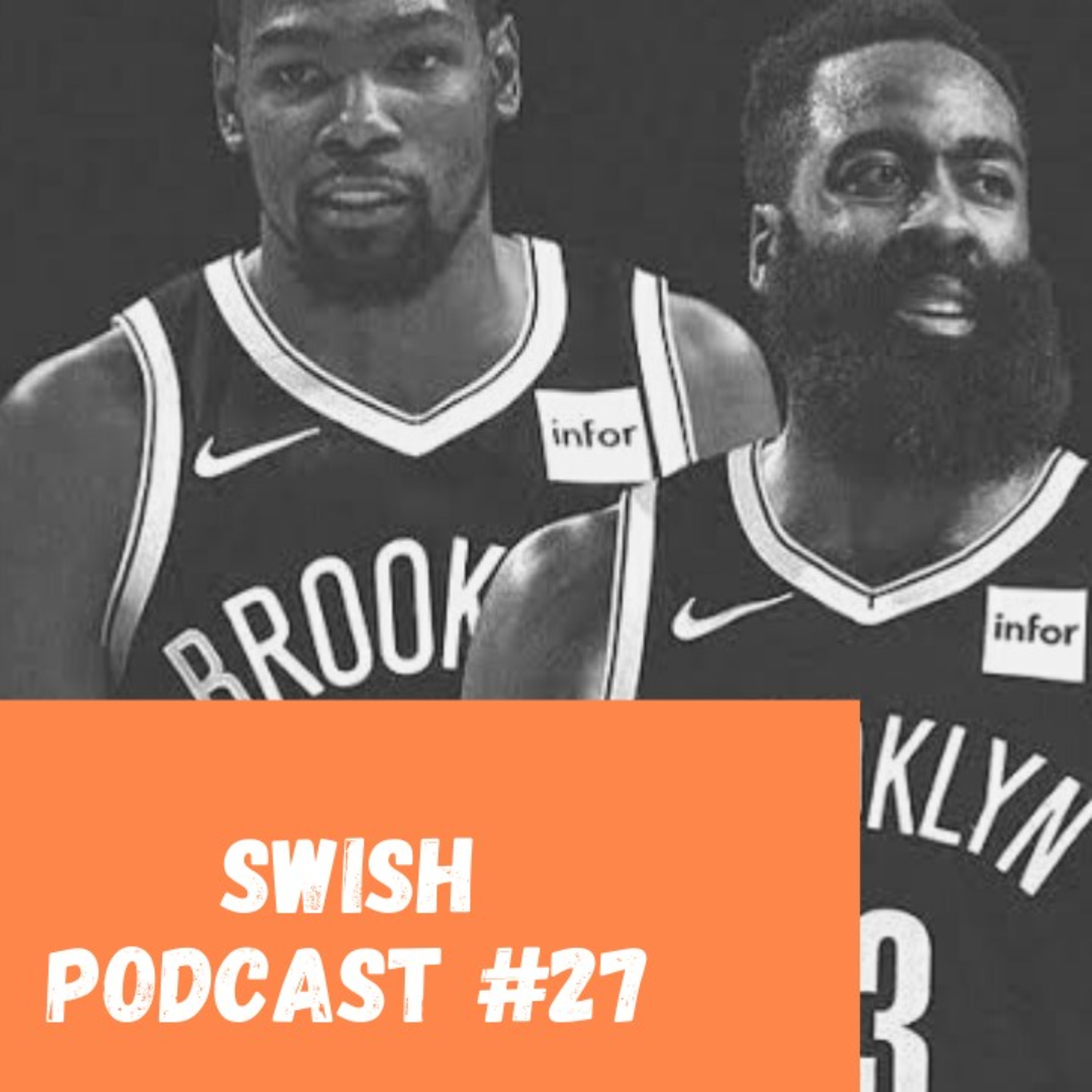 BROOKLYN NETS SE TORNA FAVORITO AO TÍTULO! Swish Podcast # 27