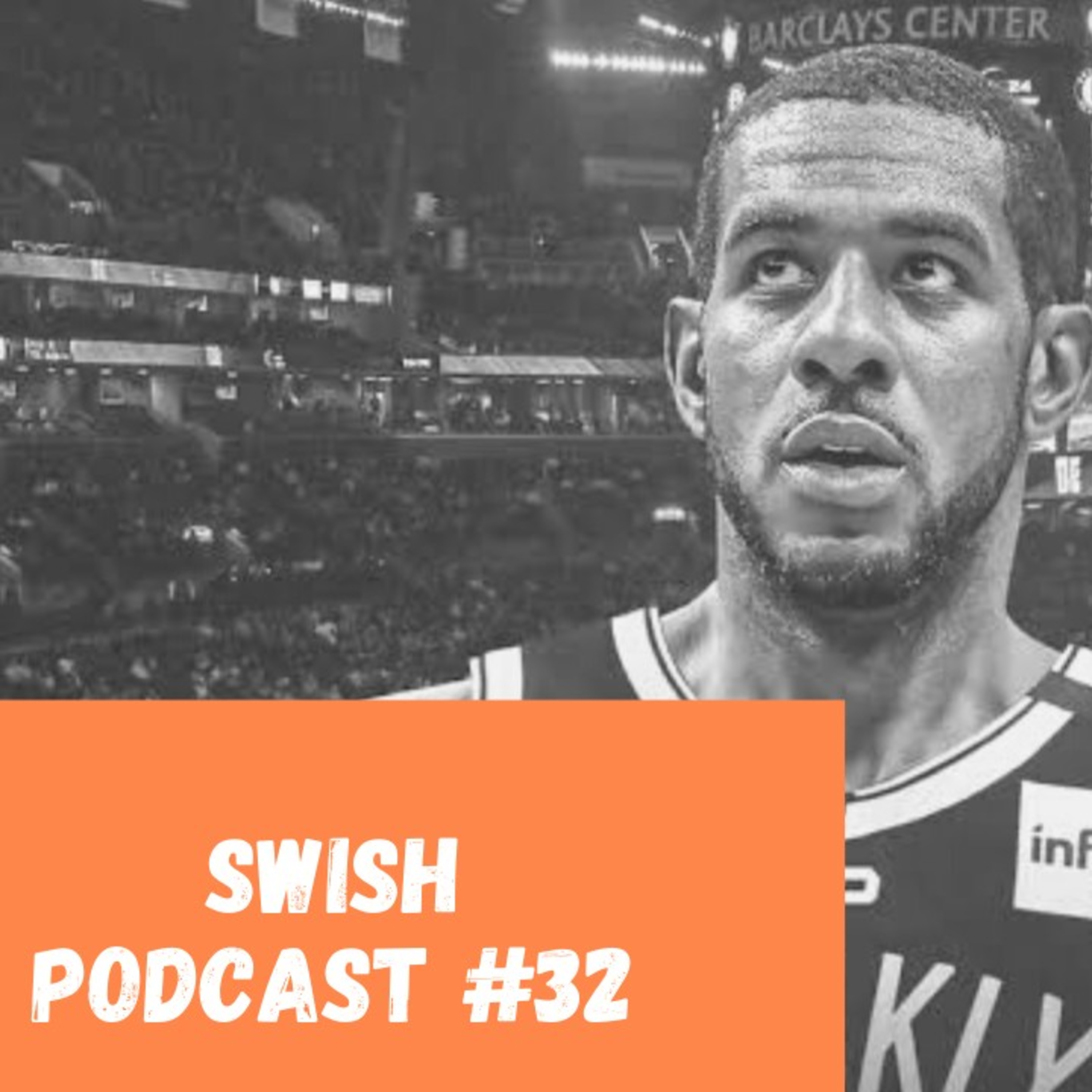 LAMARCUS ALDRIDGE NO BROOKLYN NETS: ACABOU A COMPETITIVIDADE NA NBA? Swish Podcast #32