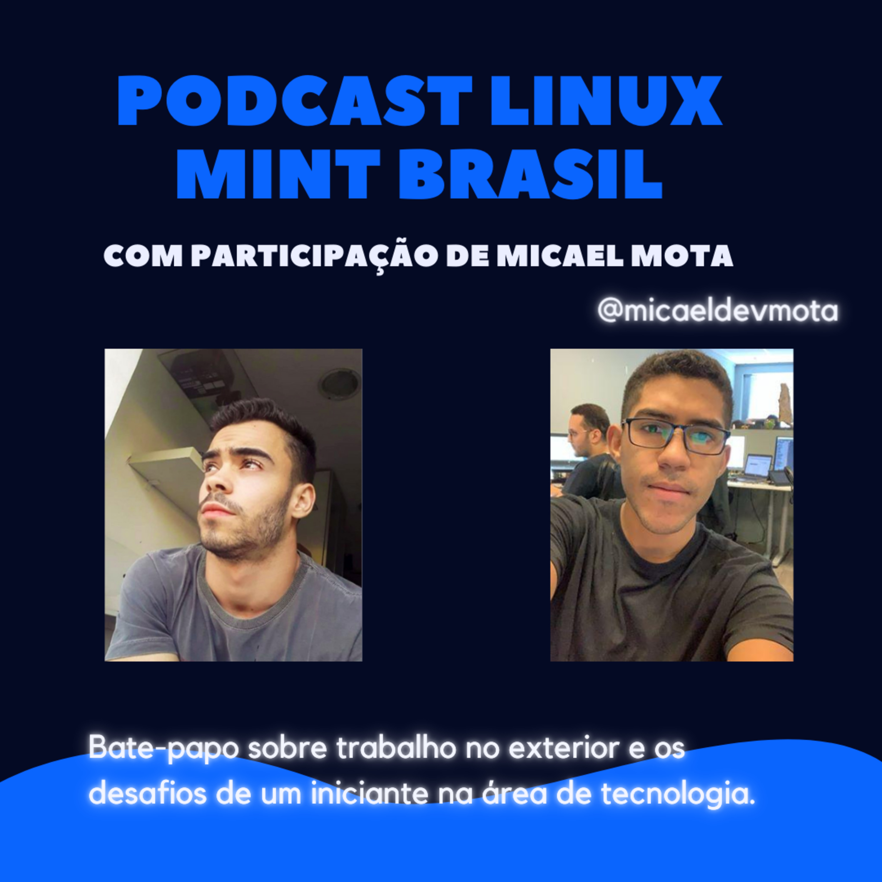 Carreira de um programador no exterior e desafios para iniciantes - feat. Micael Mota episode artwork