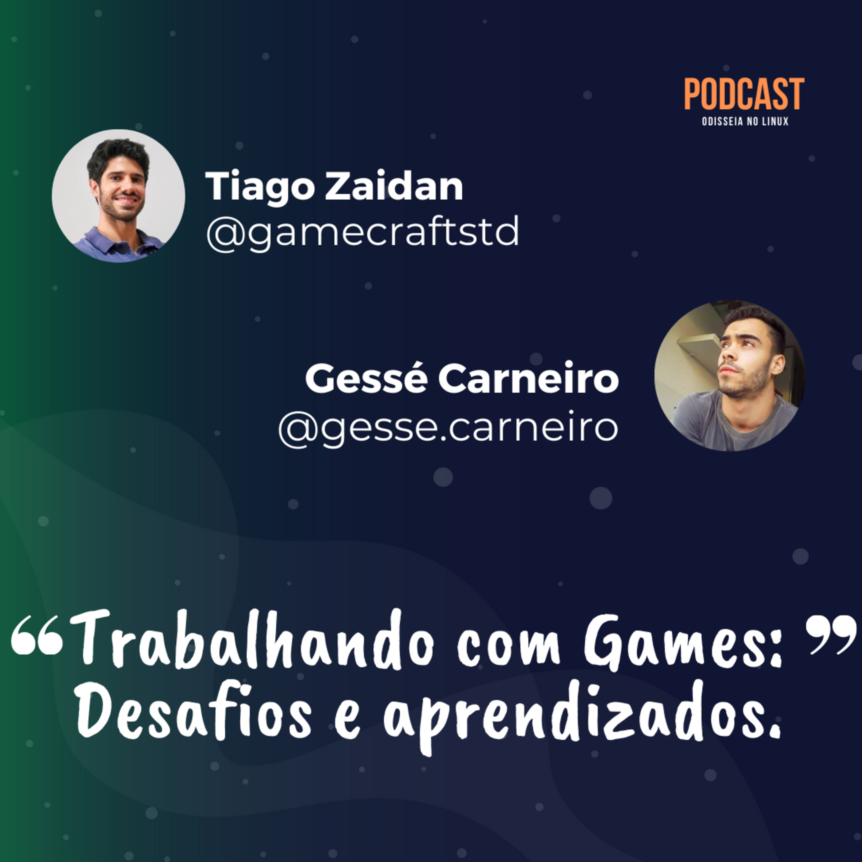 Trabalhando com Games: Desafios e aprendizados - feat. Tiago Zaidan episode artwork
