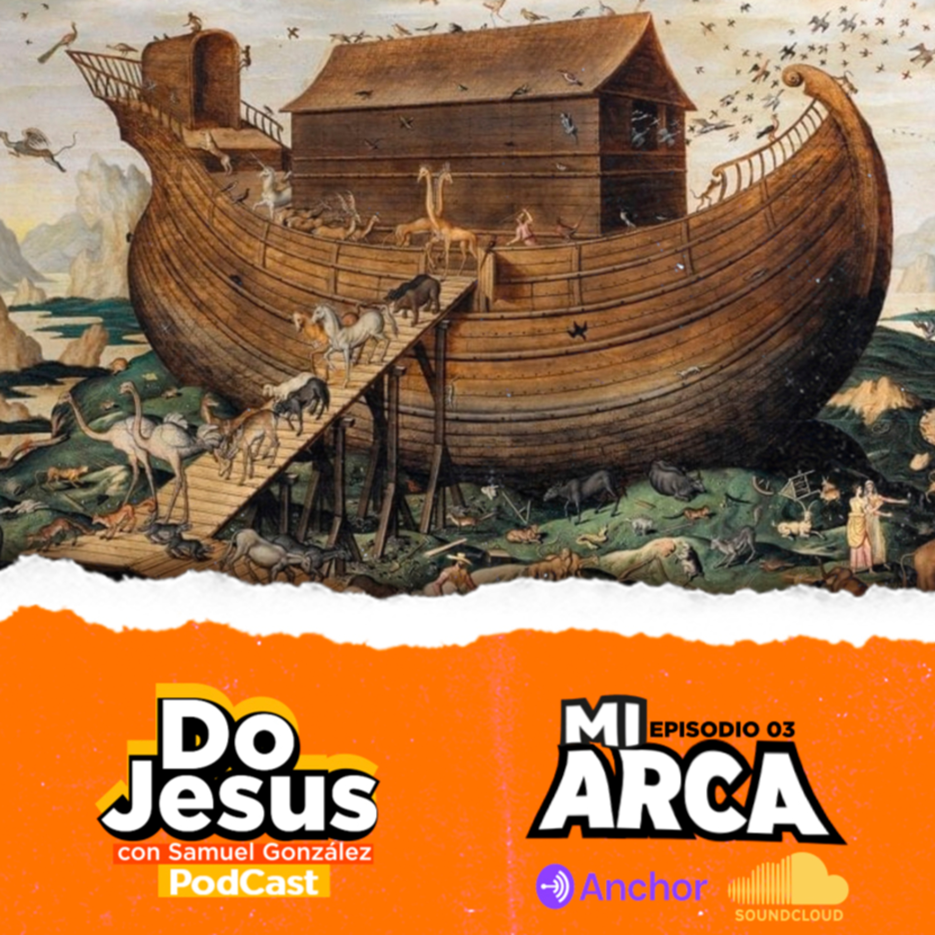 Episodio 3 - Mi Arca - Do Jesus episode artwork