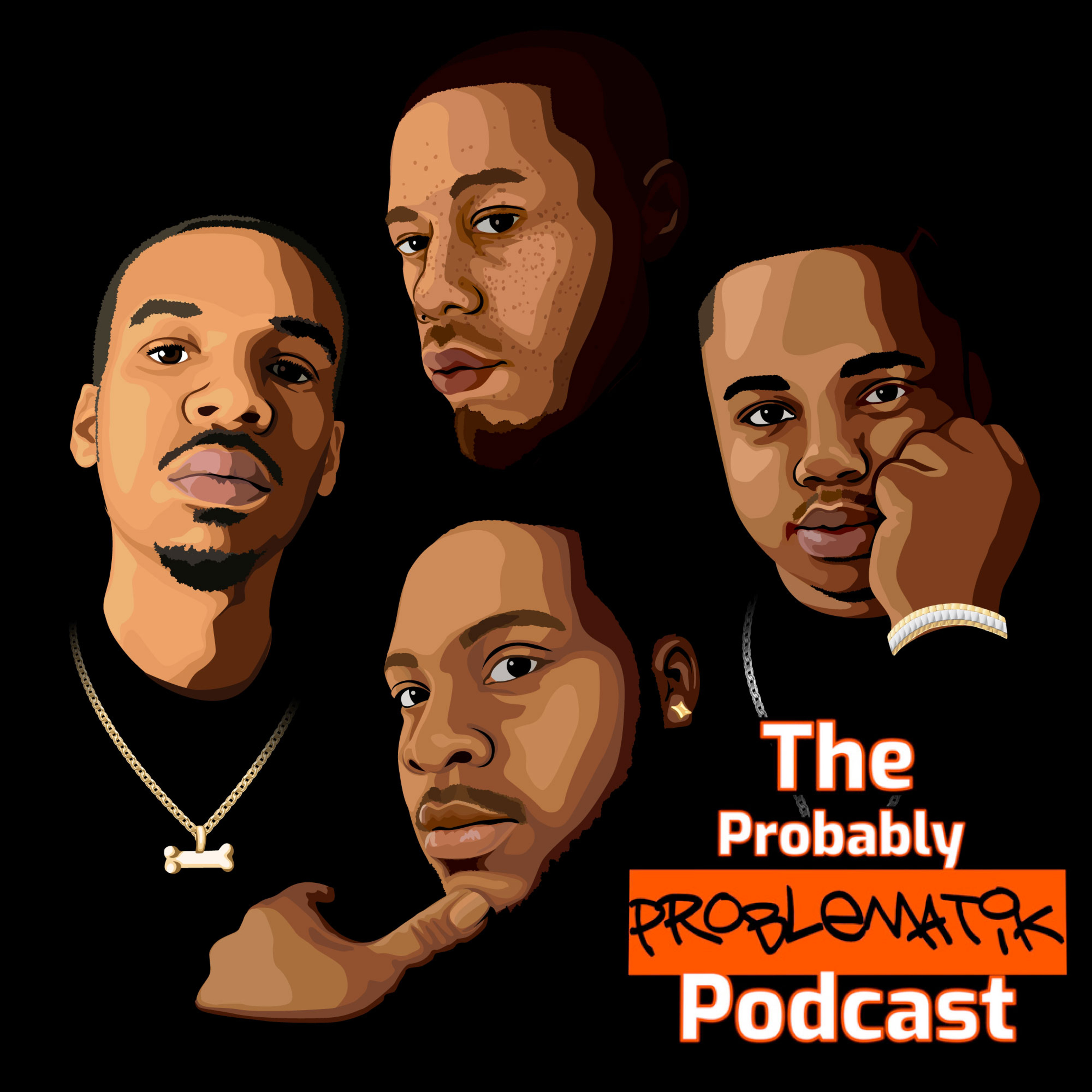 The Probably Problematik Podcast