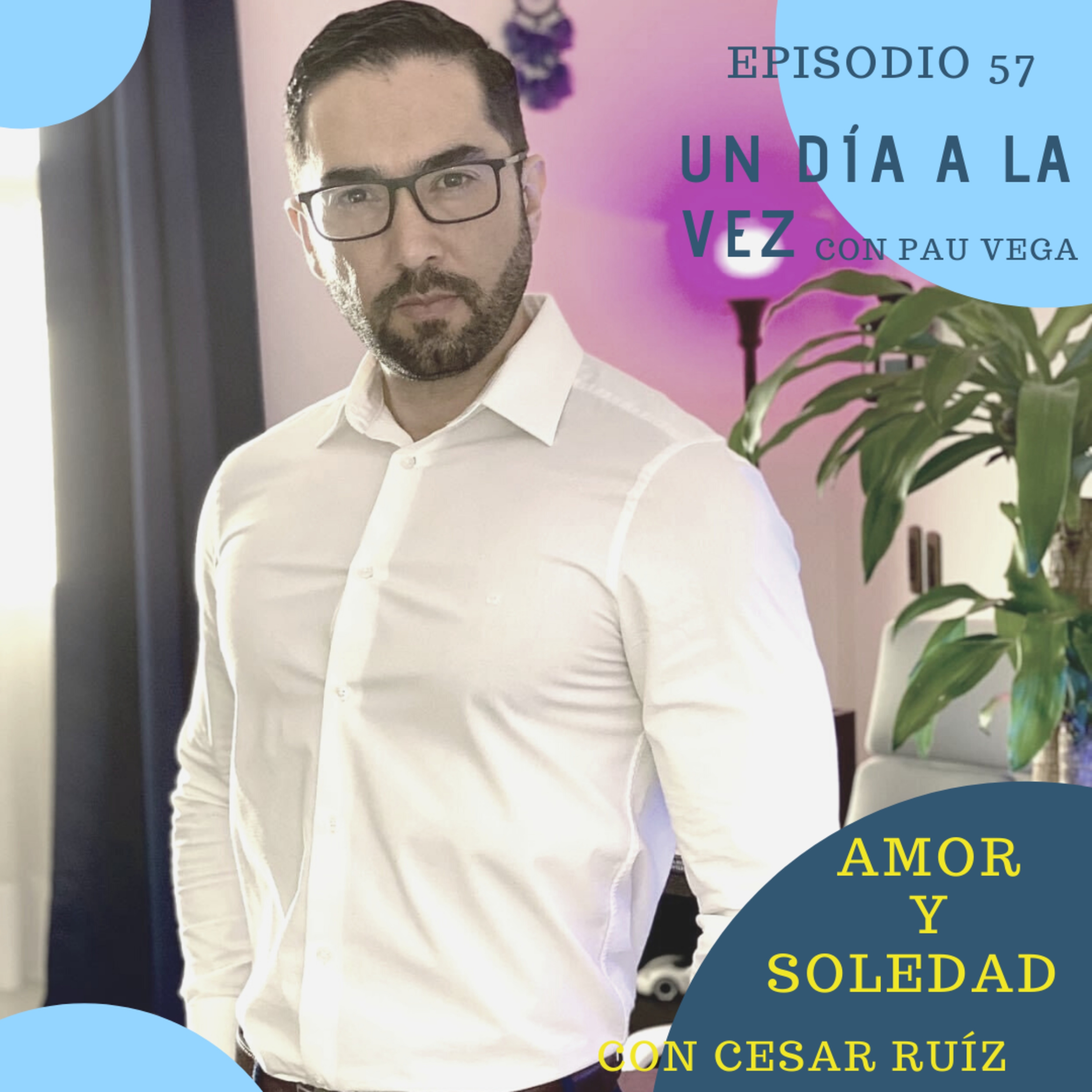Un día a la vez con Pau Vega