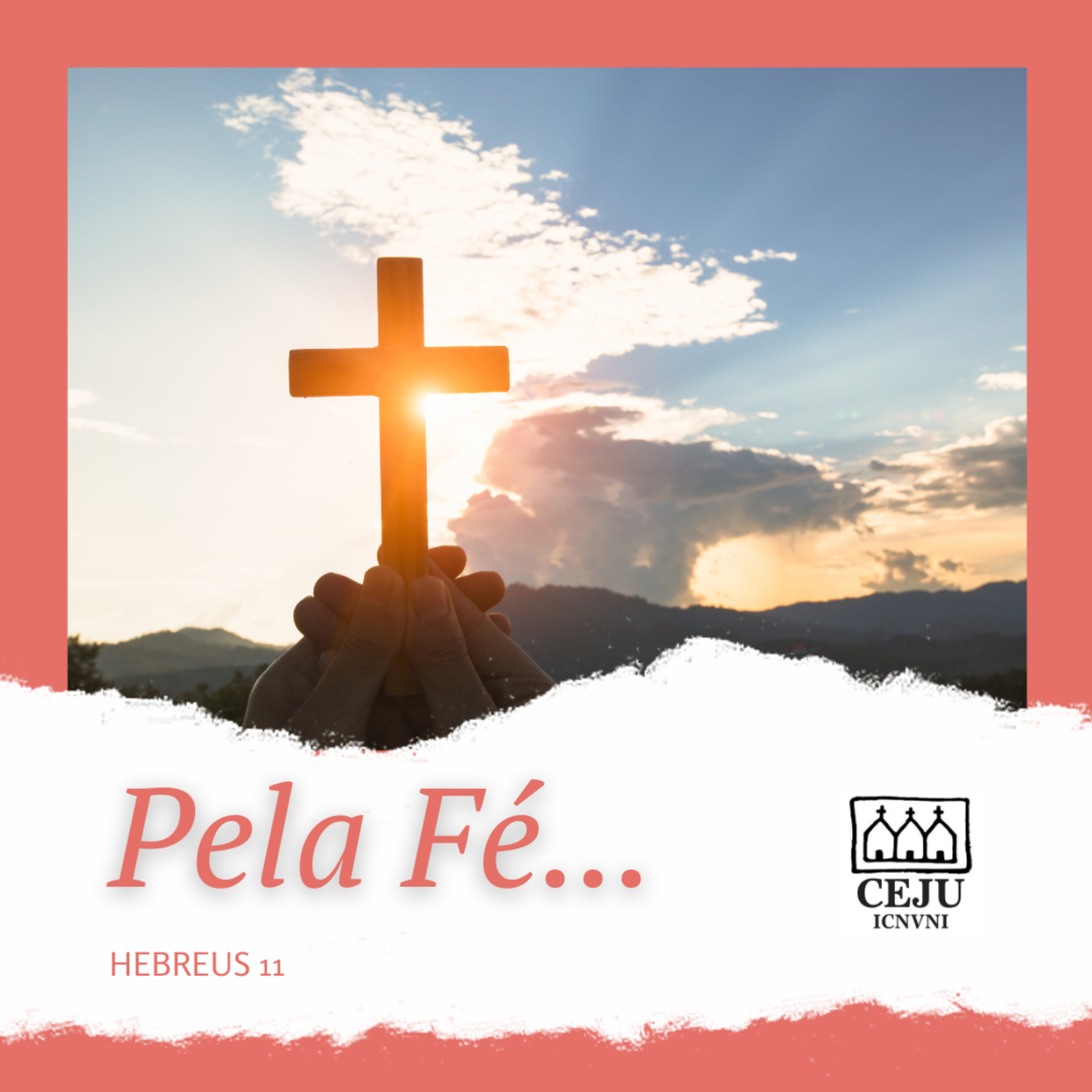 Pela Fé...