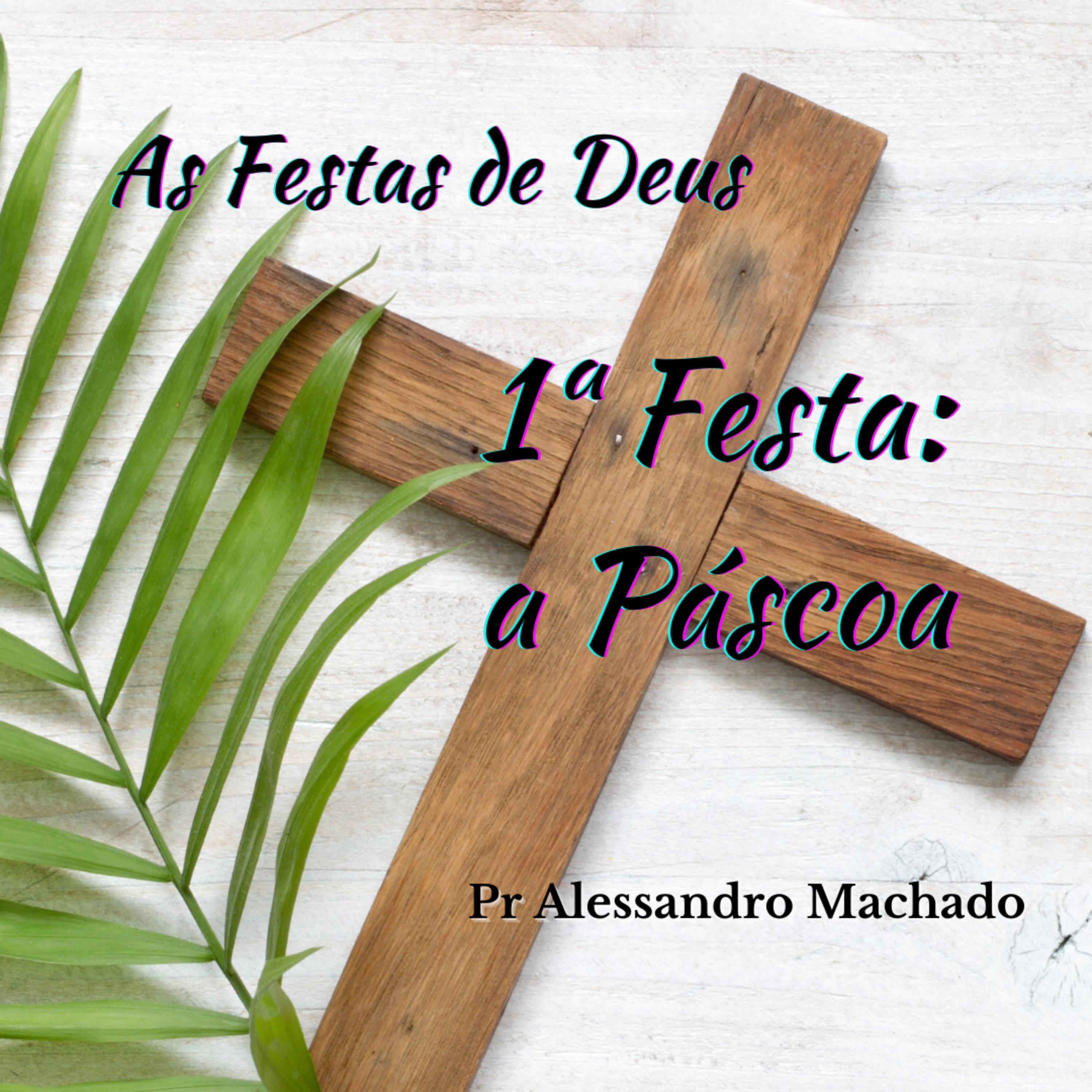 [As festas de Deus] 1ª festa: Páscoa episode artwork