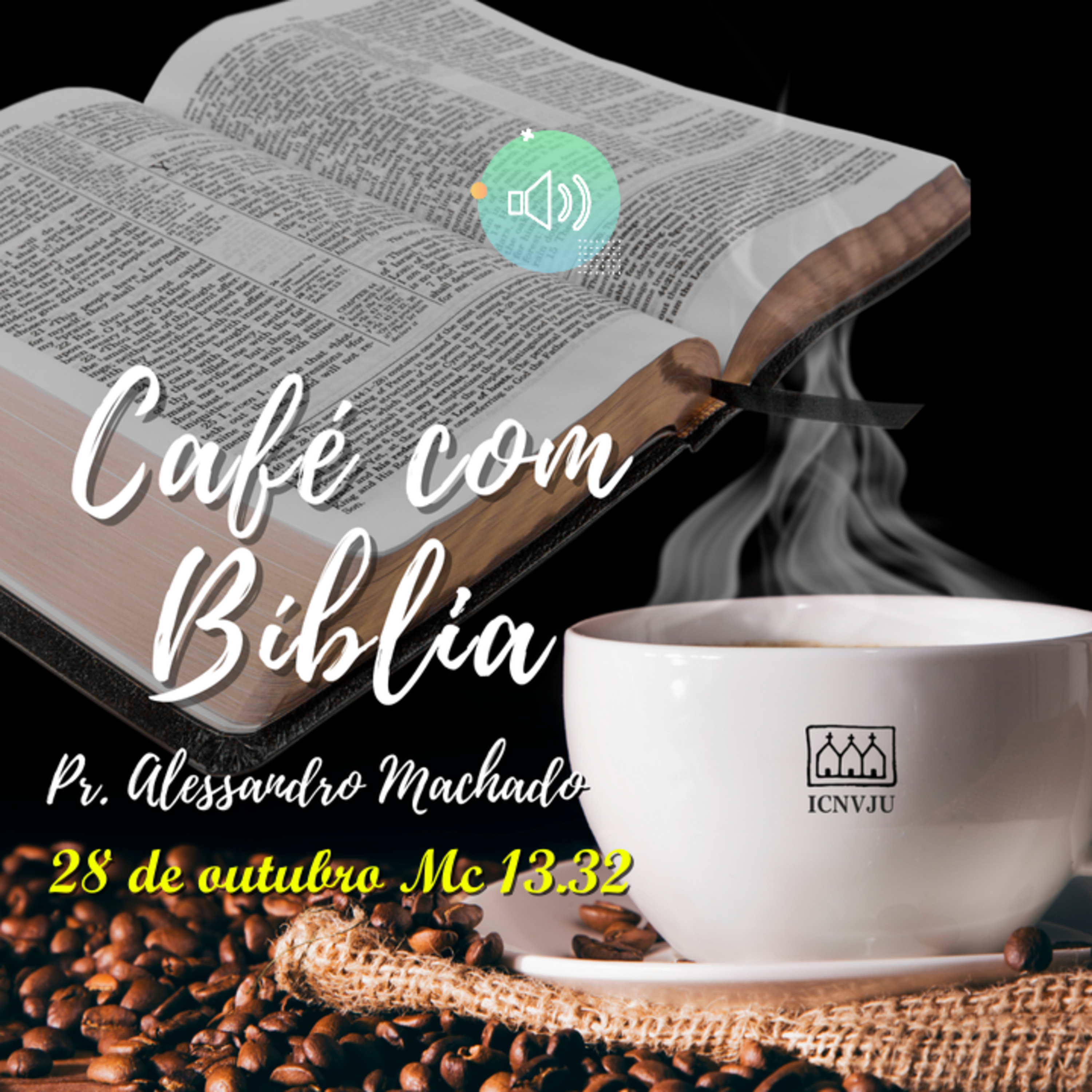 Café com Bíblia - 28 de outubro Mc 13.32 episode artwork