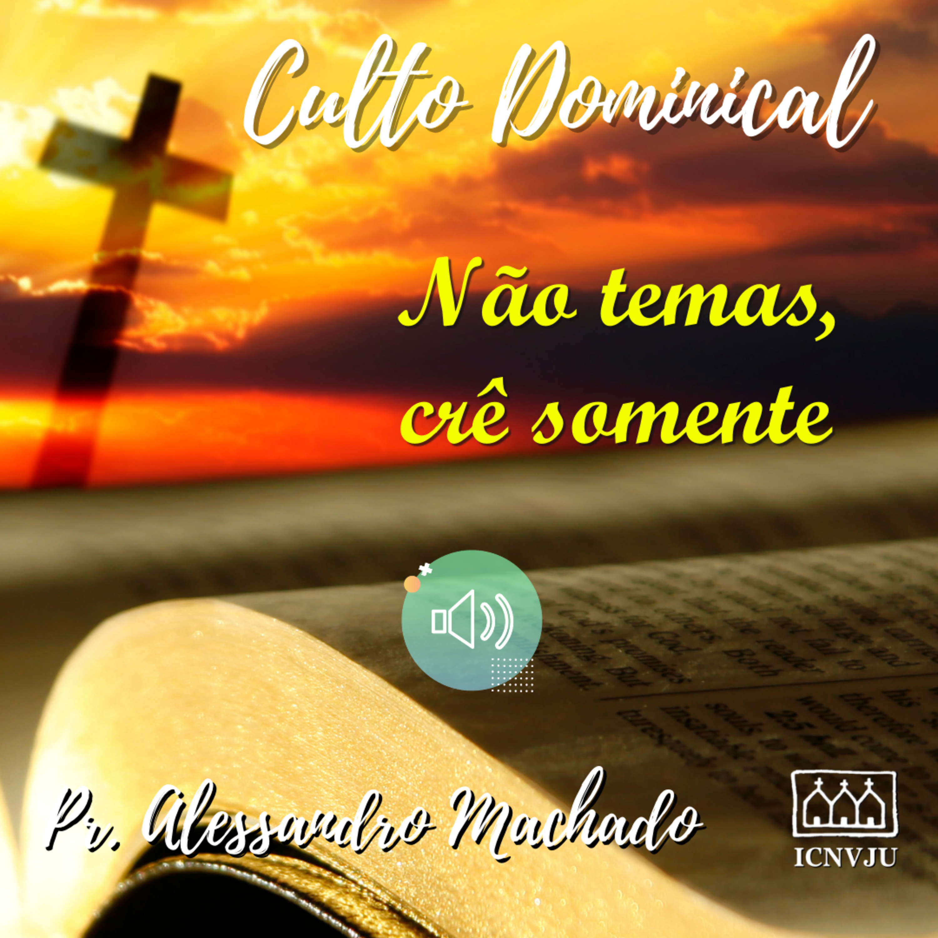 Culto de Domingo - Não temas, crê somente