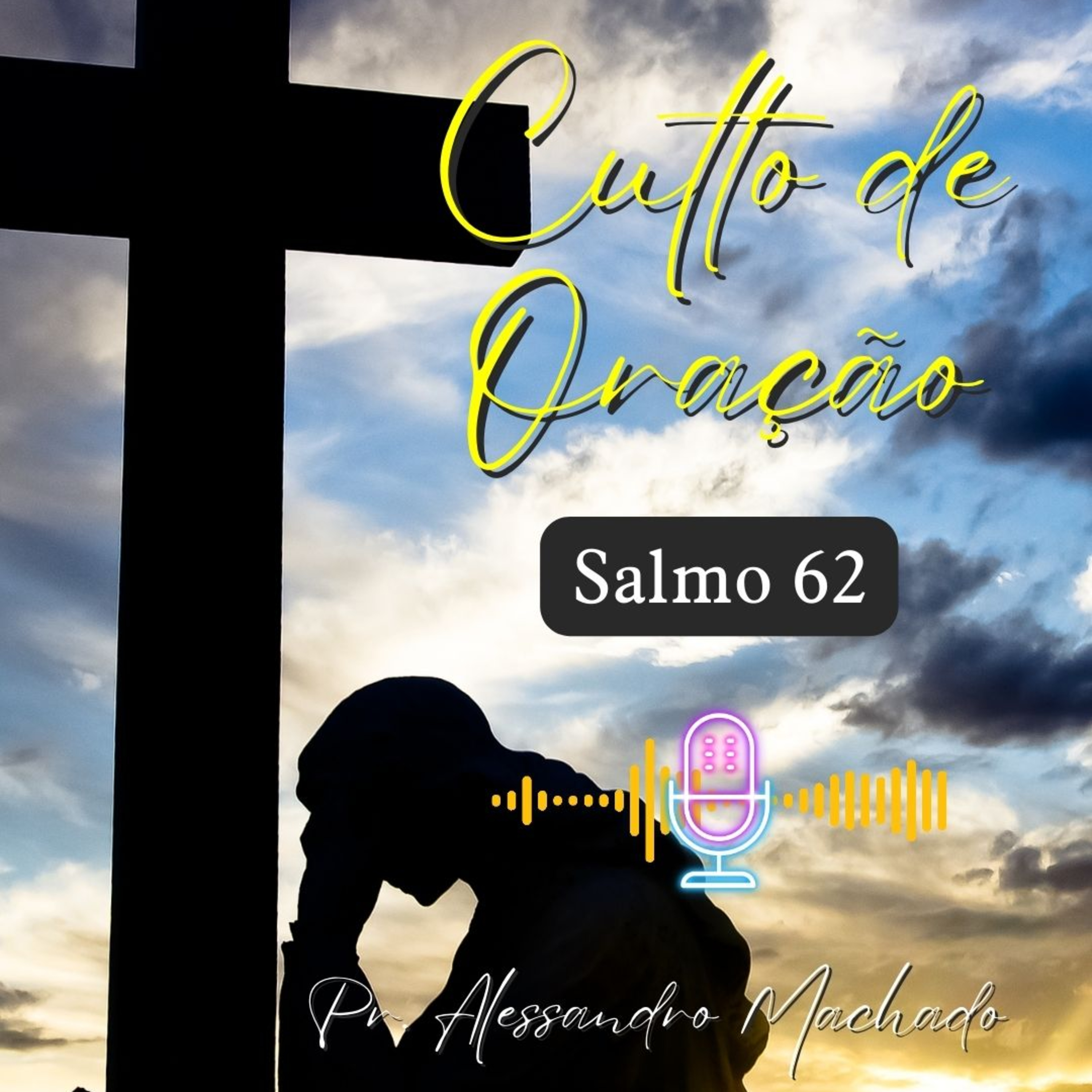 Culto de Oração - Salmo 62