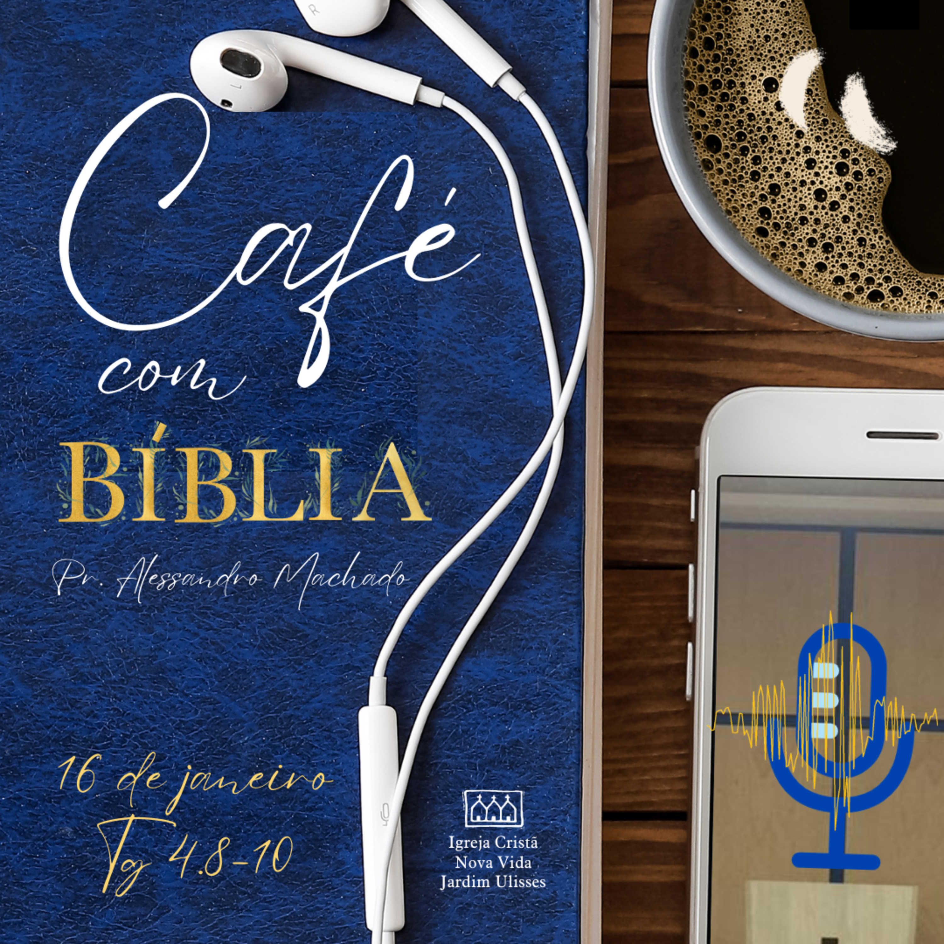 Café com Bíblia - 16 de janeiro Tg 4.8-10 episode artwork