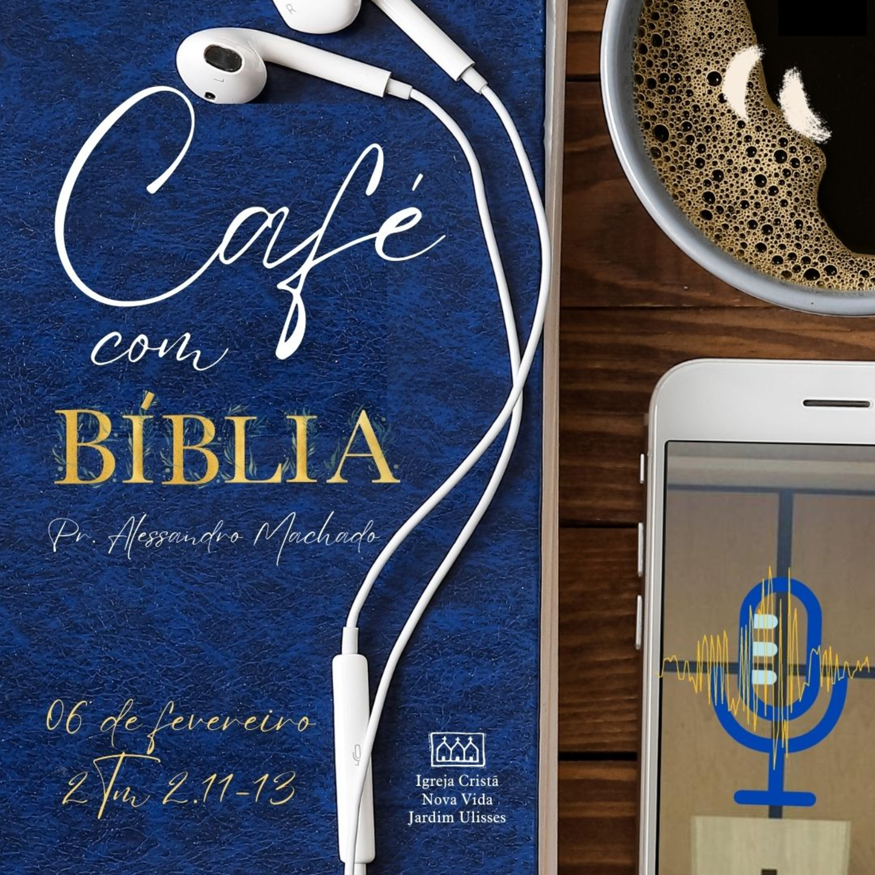 Café com Bíblia - 06 de fevereiro 2Tm 2.11-13 episode artwork
