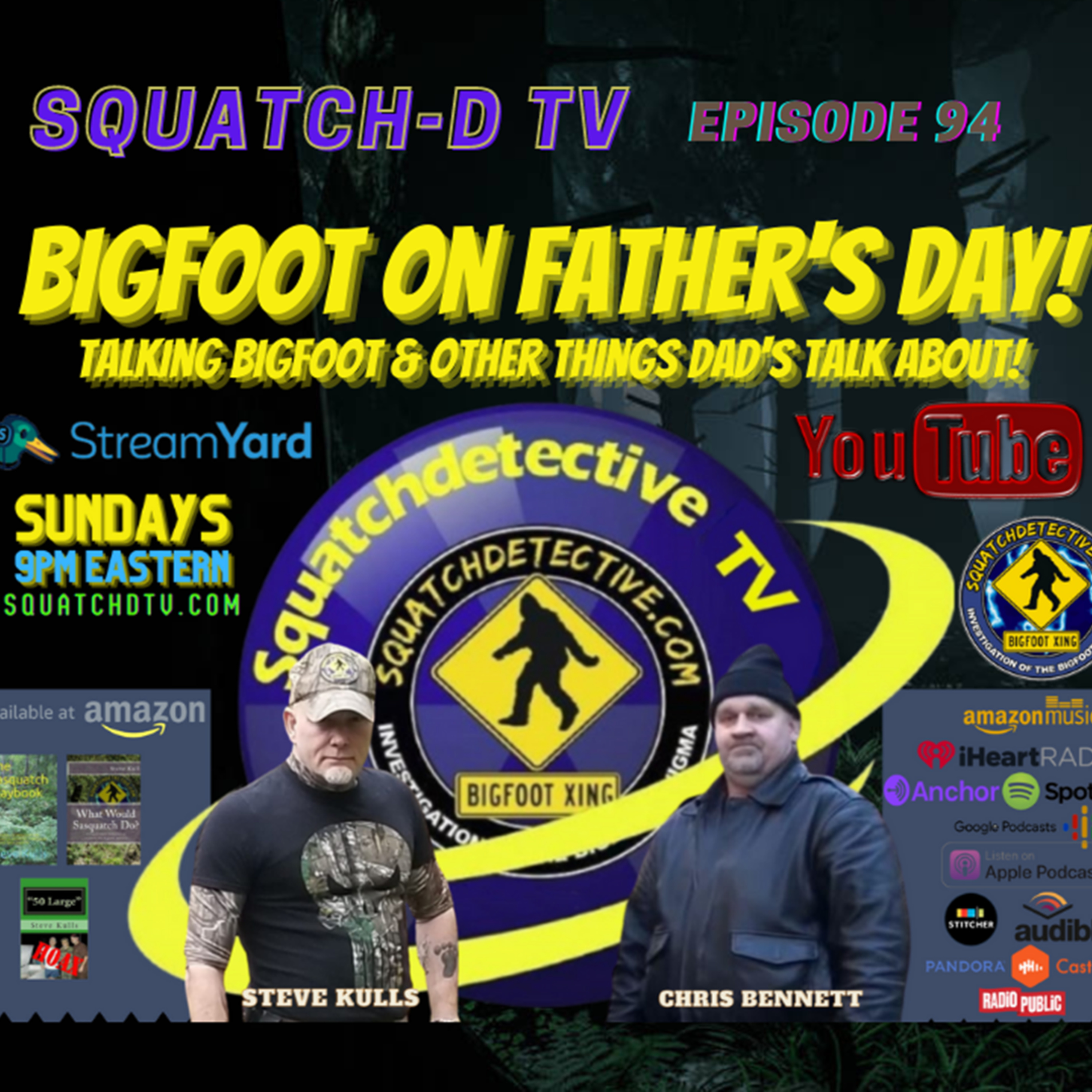 Bigfoot on Father's Day [Squatch-D TV Ep. 94]