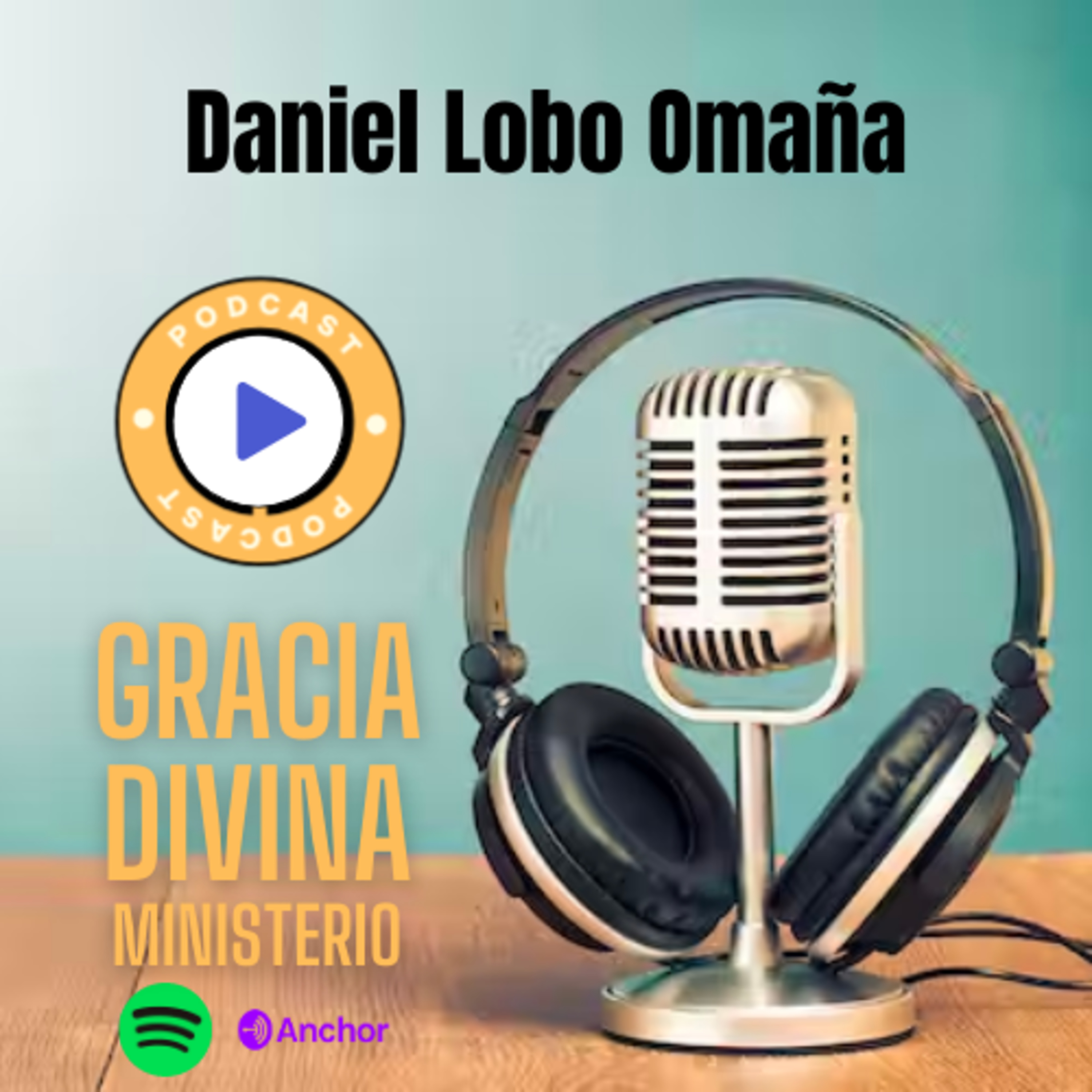 Gracia Divina MinisterioDaniel Lobo Omaña