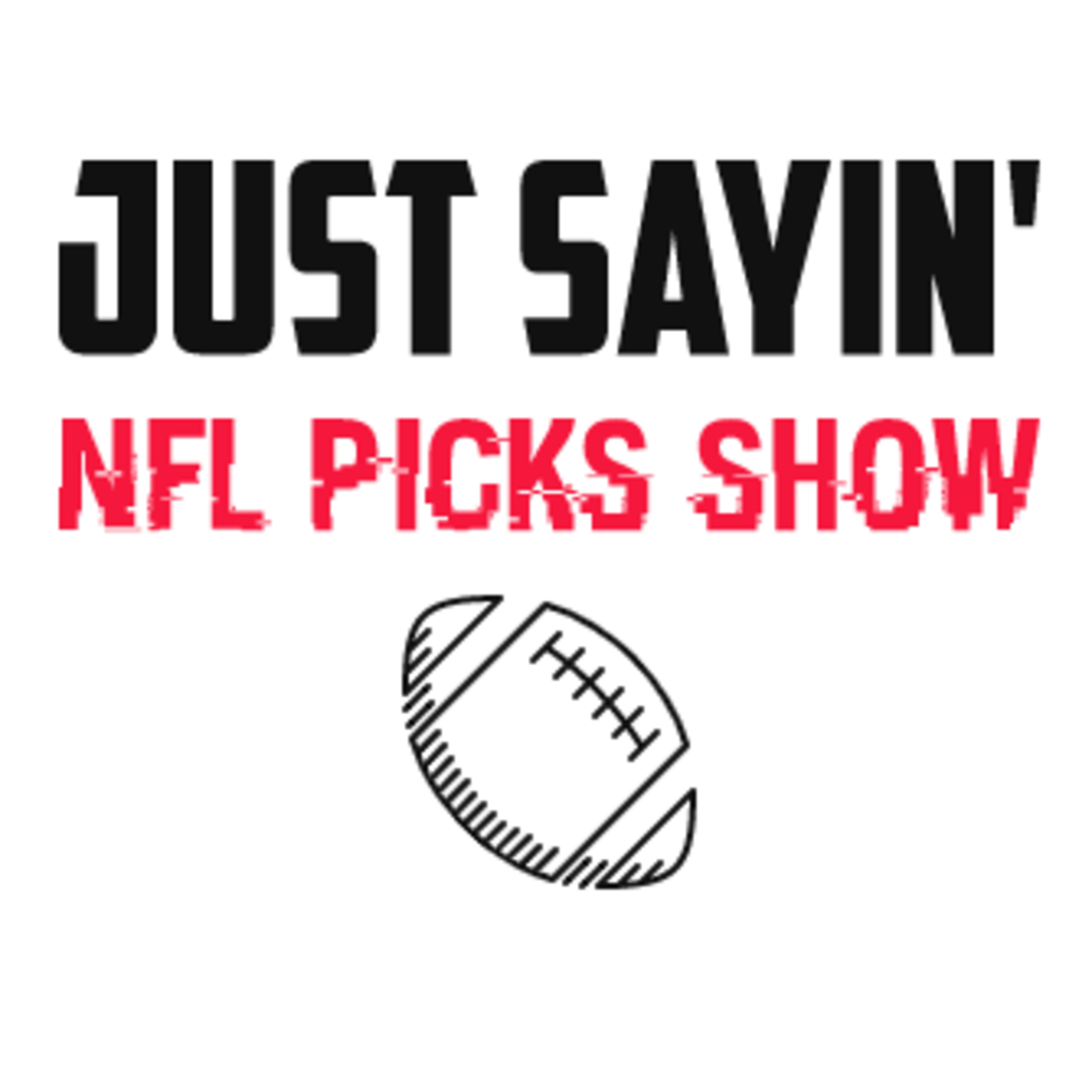 Just Sayin' NFL Picks - Week 2 episode artwork