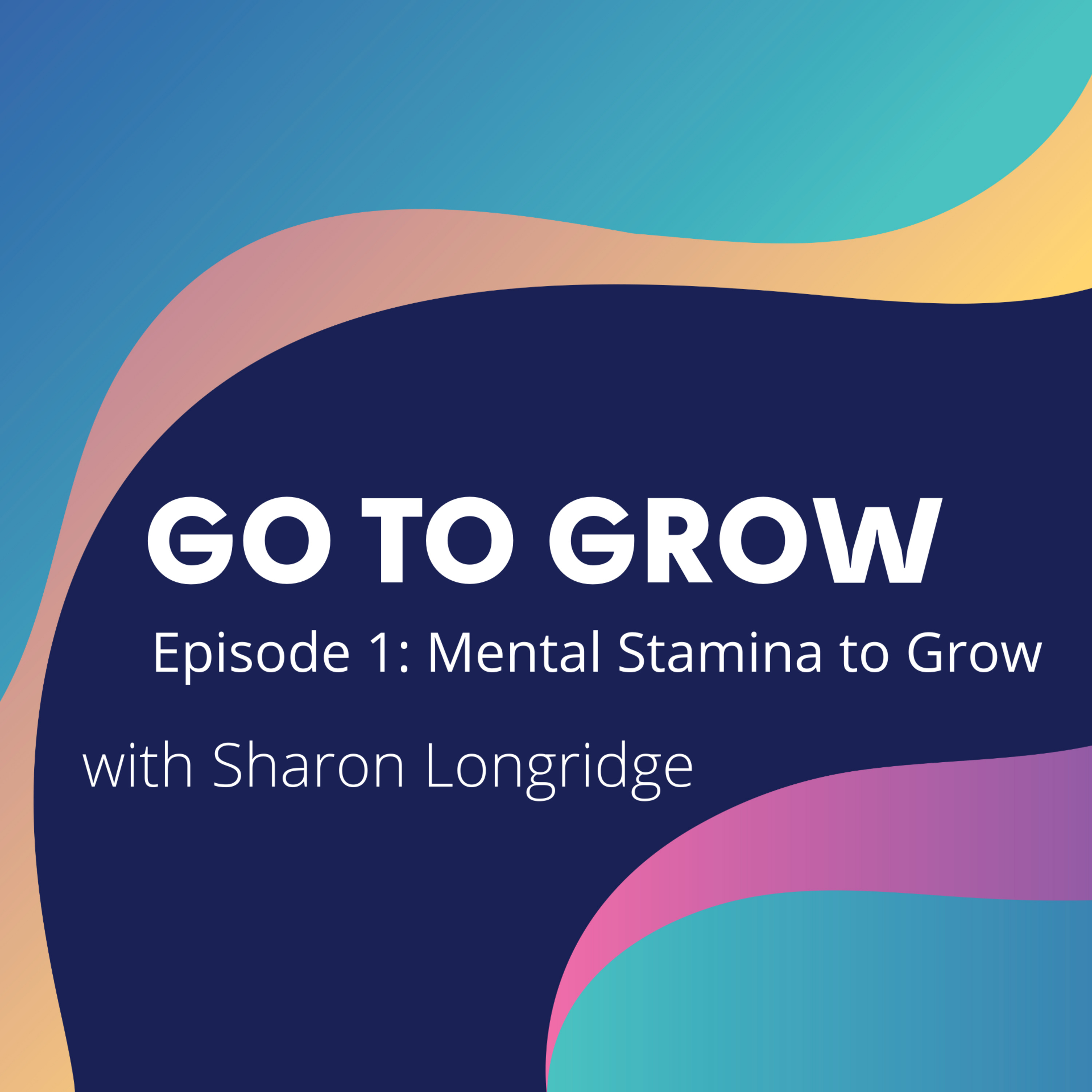 Go To Grow - with Melissa MacGowan