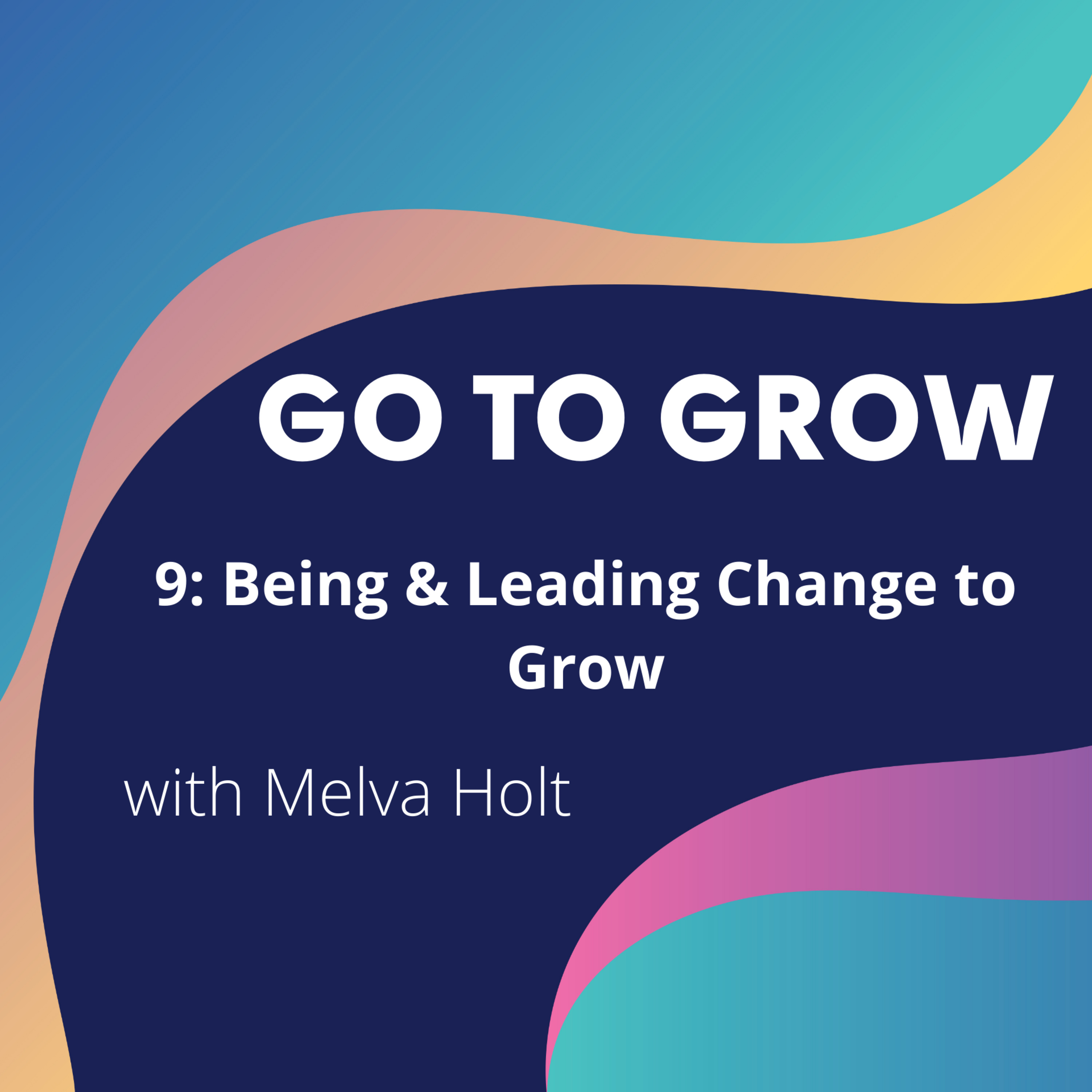 Go To Grow - with Melissa MacGowan