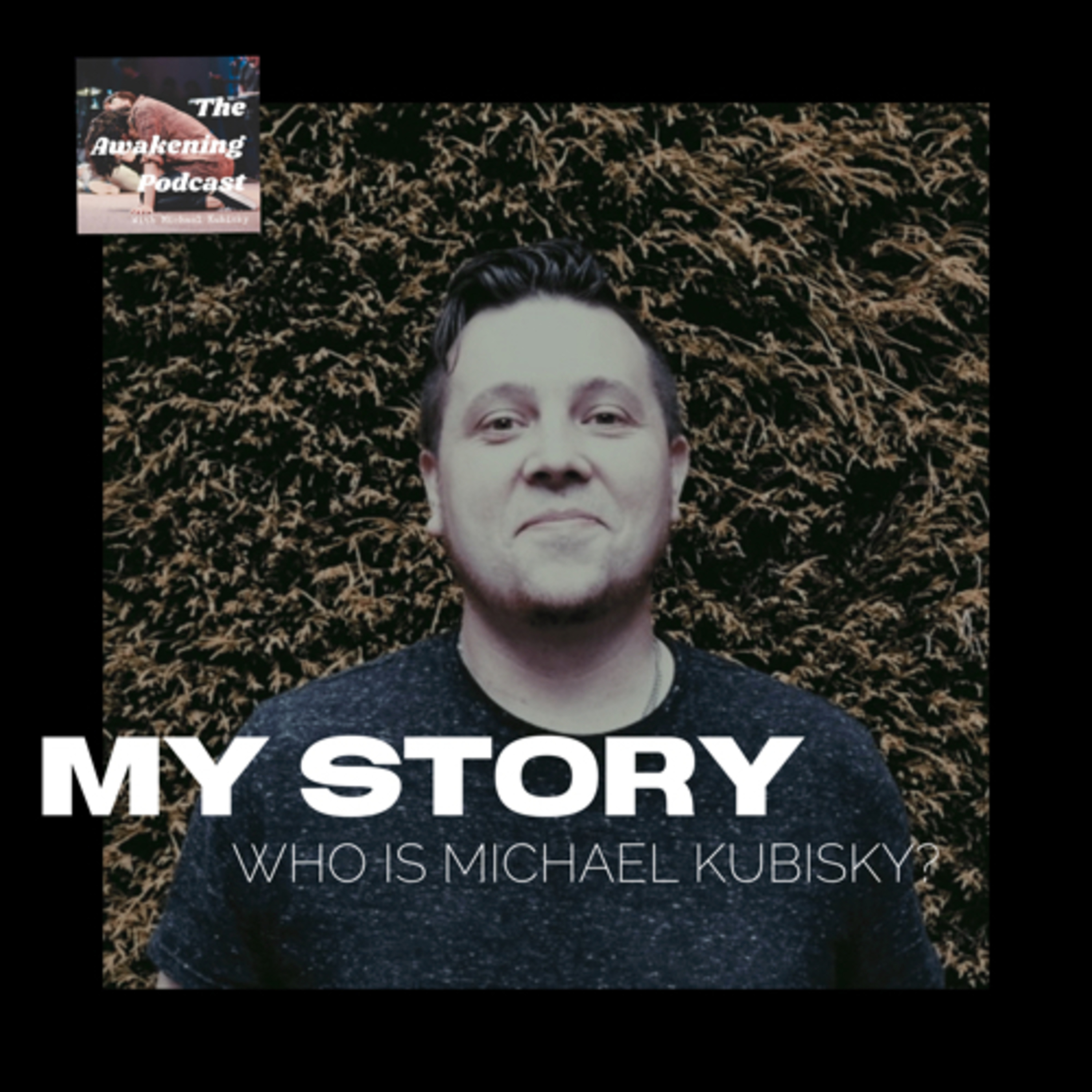 The Awakening - with Michael Kubisky
