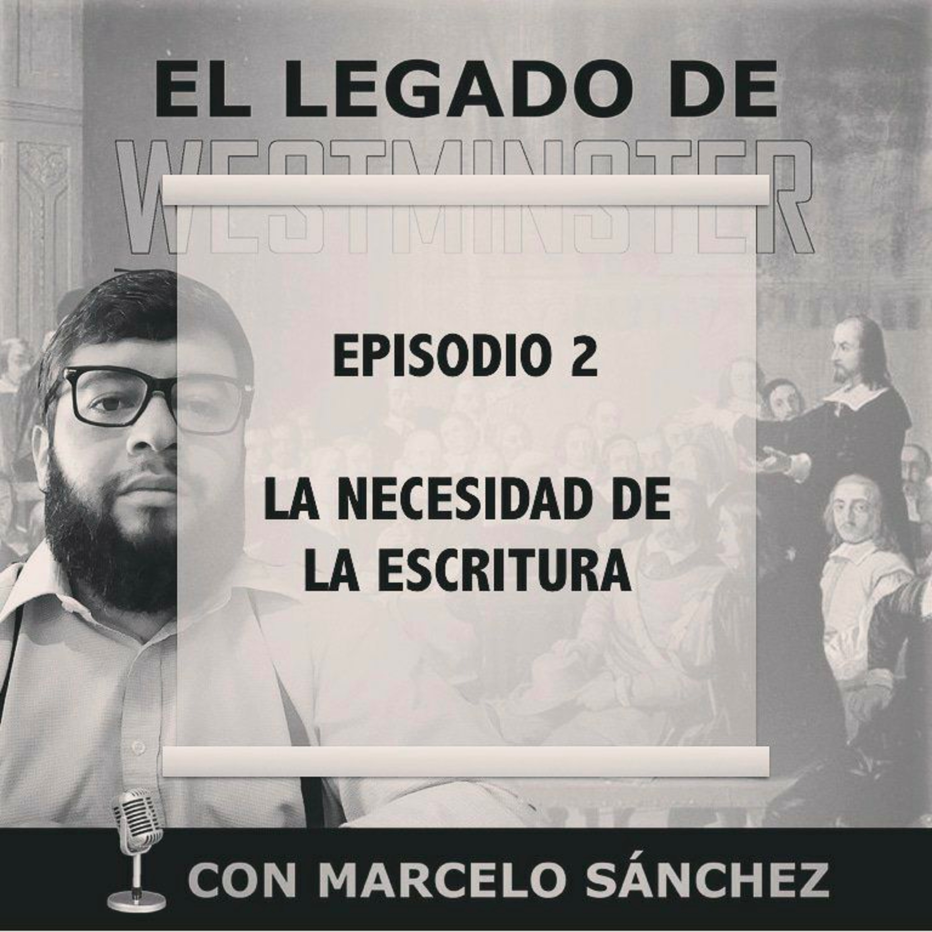 Episodio 2: La Necesidad de la Escritura