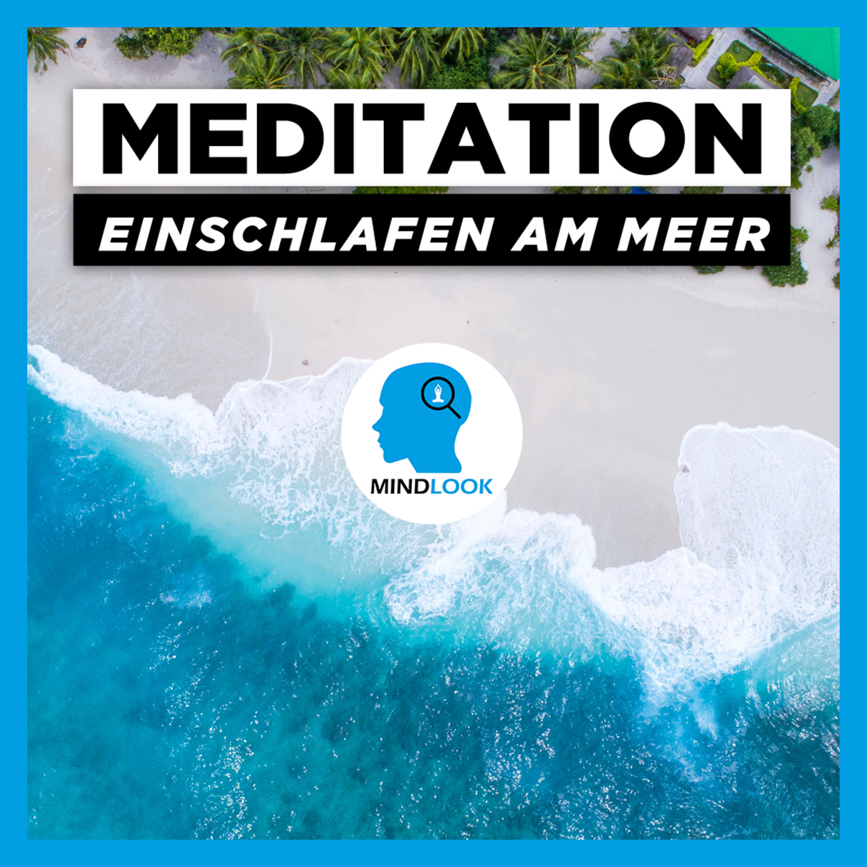 Meditation Einschlafen am Meer | Fantasiereise | Hypnose zum einschlafen | 25 Minuten