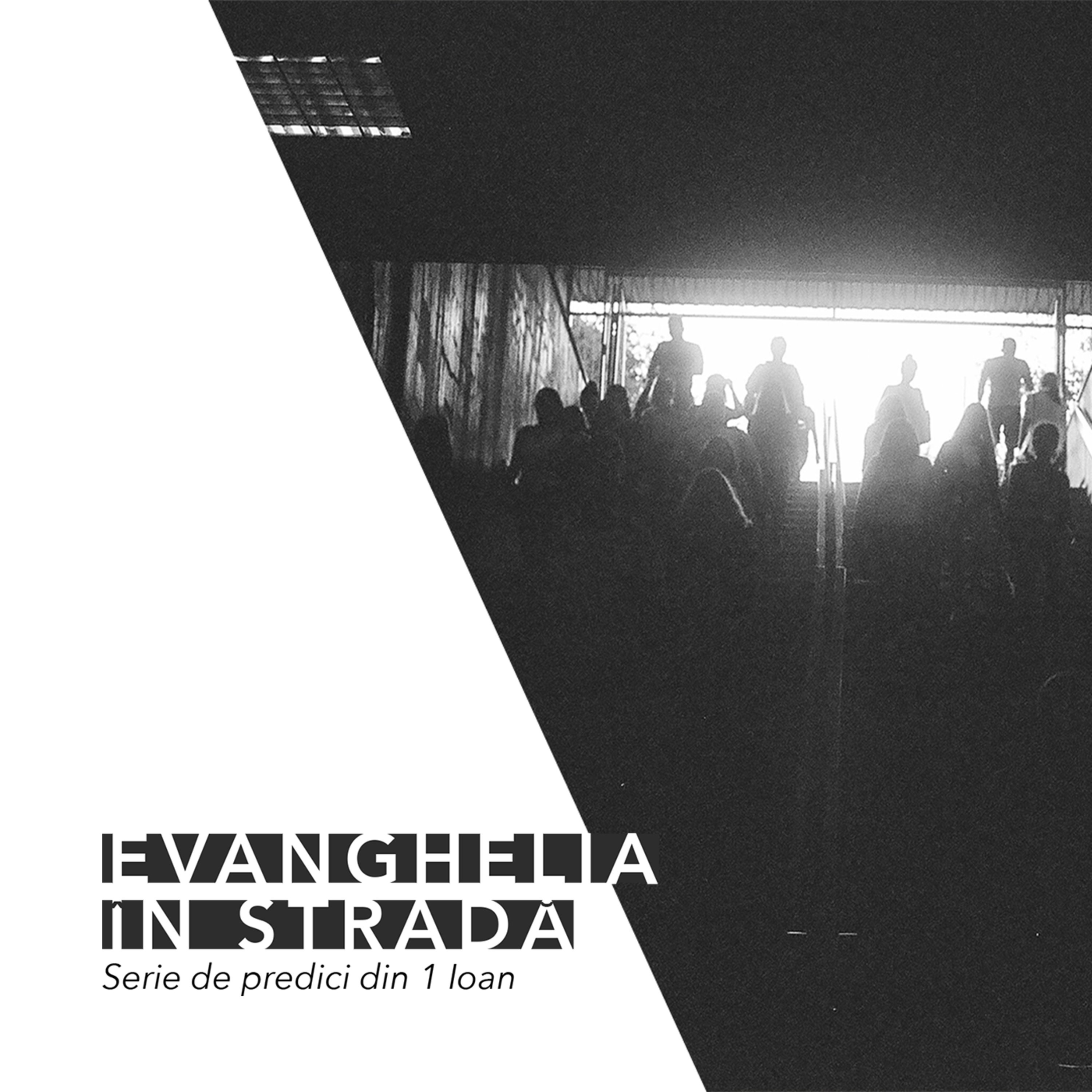 Evanghelia În Stradă | #6 Prezenți În Stradă Fără Să Fim Înşelaţi | 1 Ioan 2:28-3:10 episode artwork