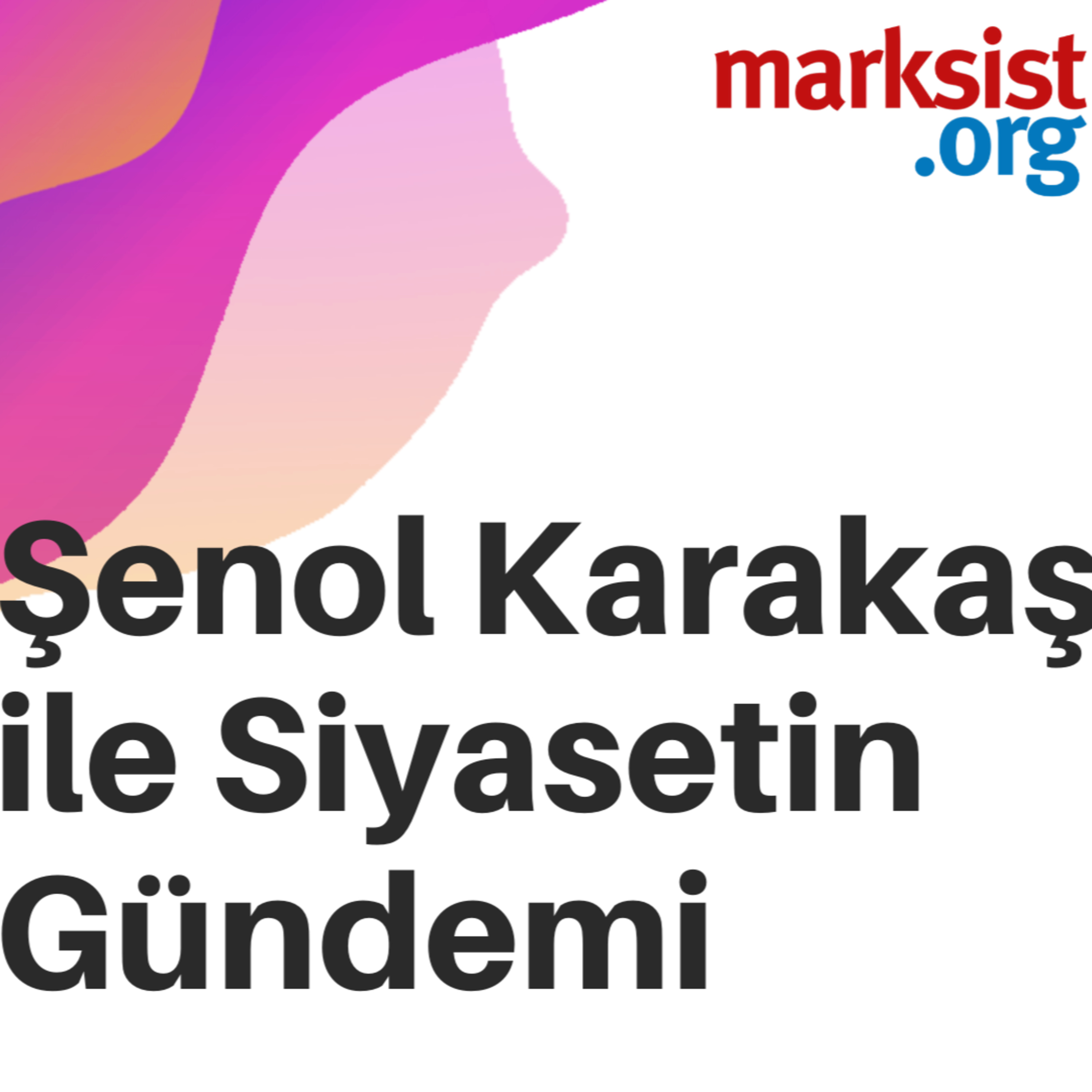 Marksist.org yazar ve konuklarının sunumları