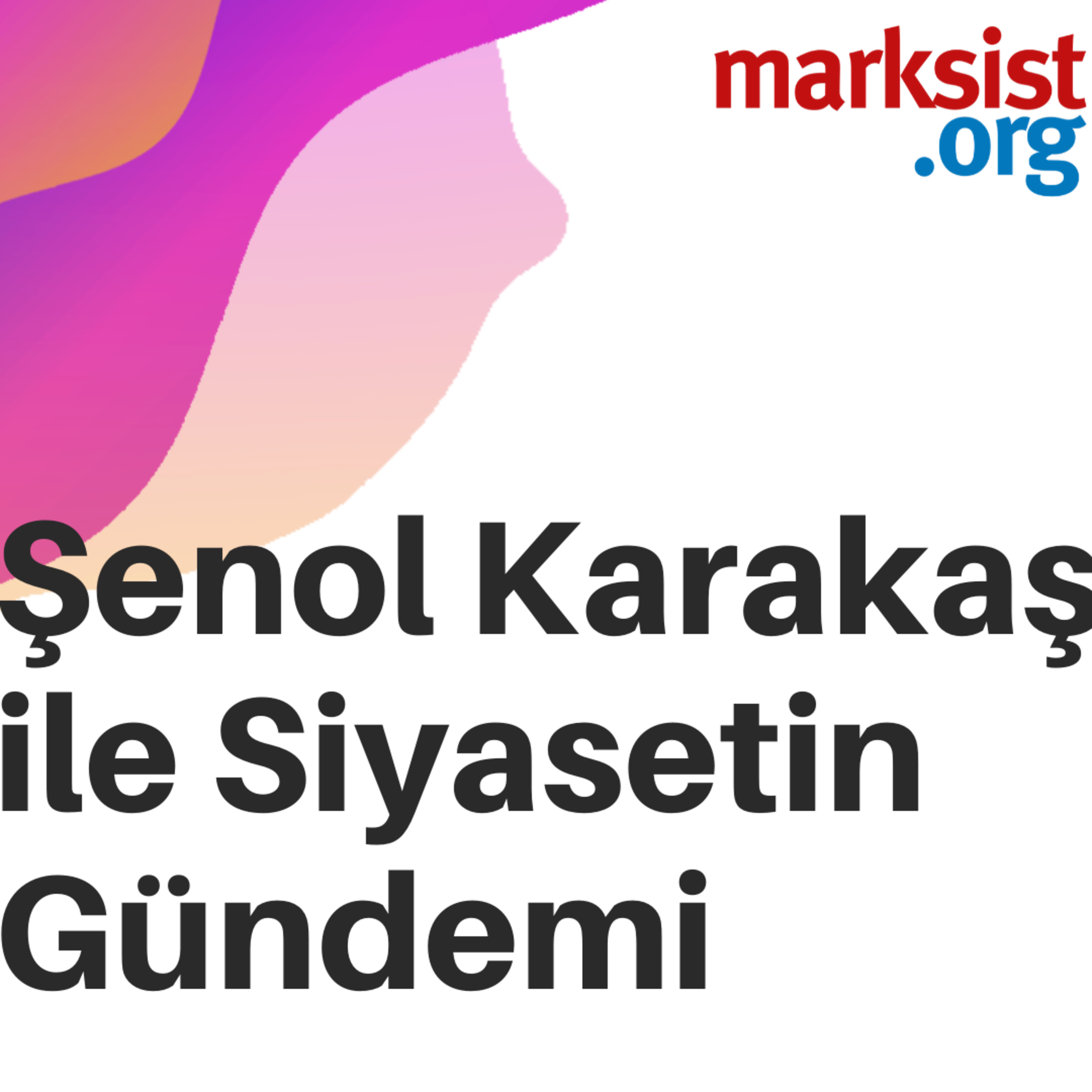 Marksist.org yazar ve konuklarının sunumları