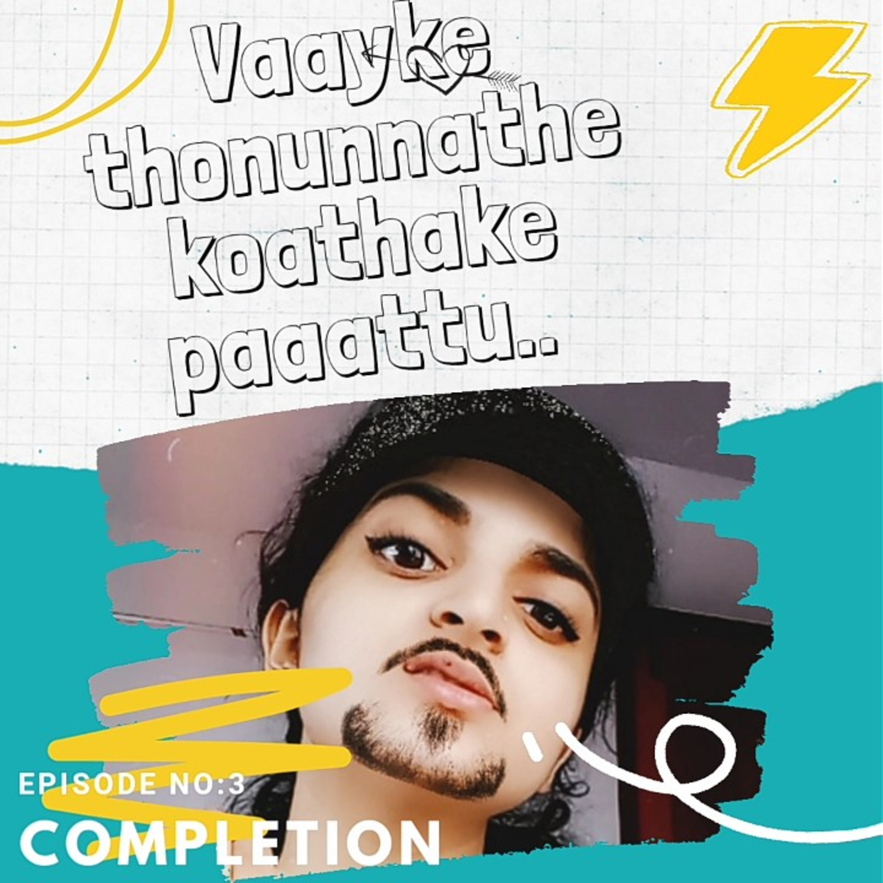 "Vaayike 👄 thoonunnathe, koothake paatu 🎶.. " A malayalam pocast episode artwork
