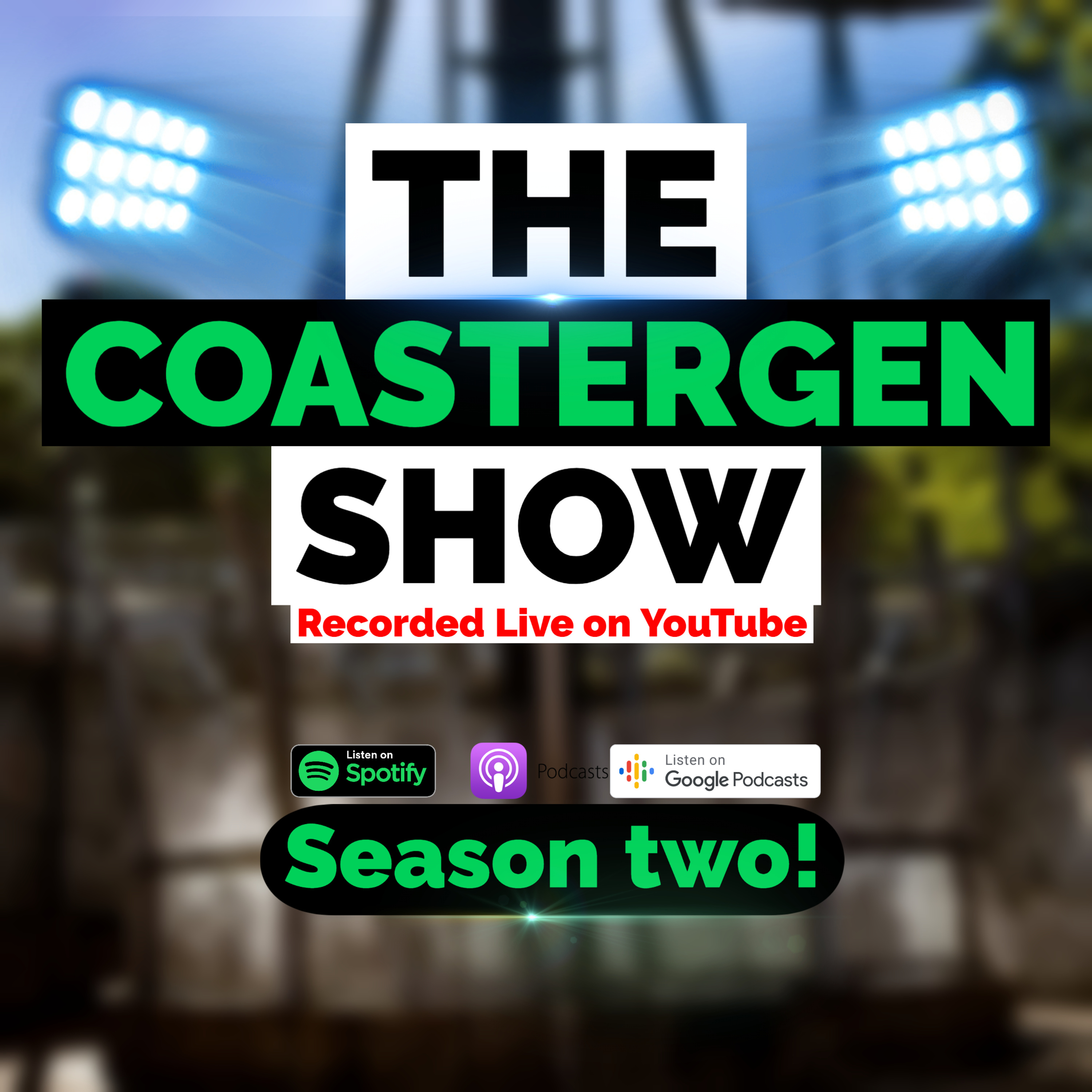 The CoasterGen Show!