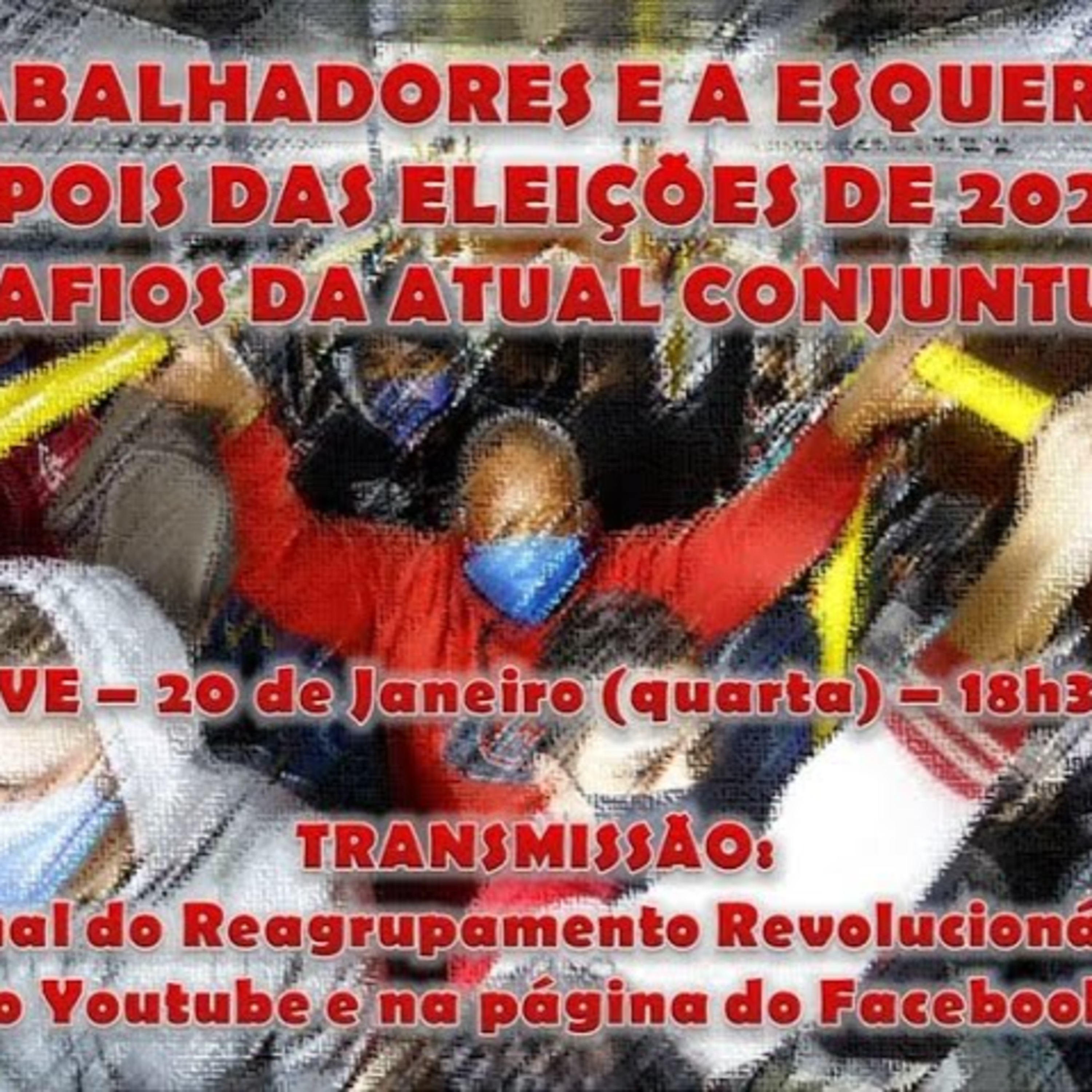 Trabalhadores e a Esquerda depois das Eleições de 2020: Desafios da atual conjuntura