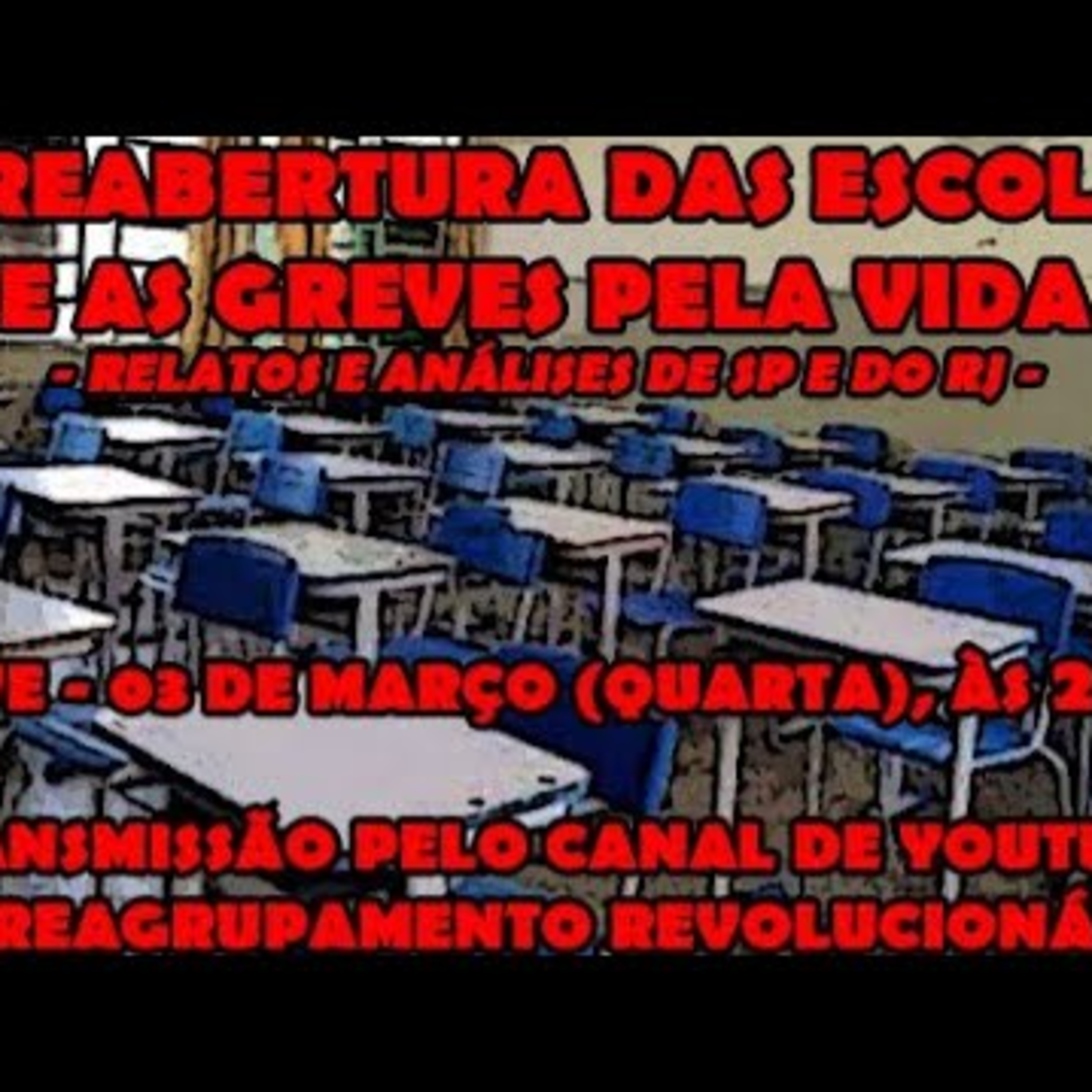 A reabertura das escolas e as greves pela vida