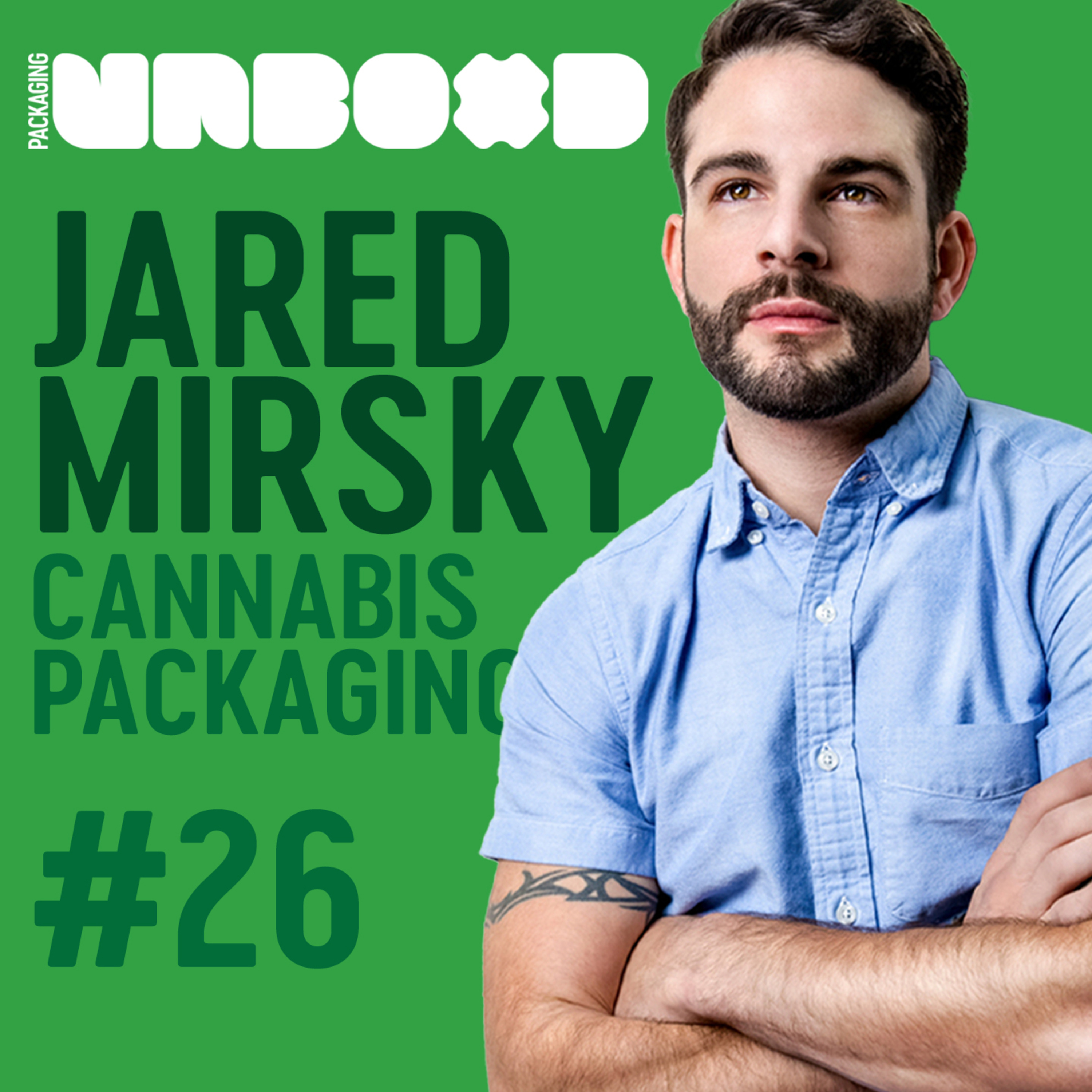 Rebranding Cannabis Packaging with Wick & Mortar's Jared Mirsky | Ep 26 episode artwork