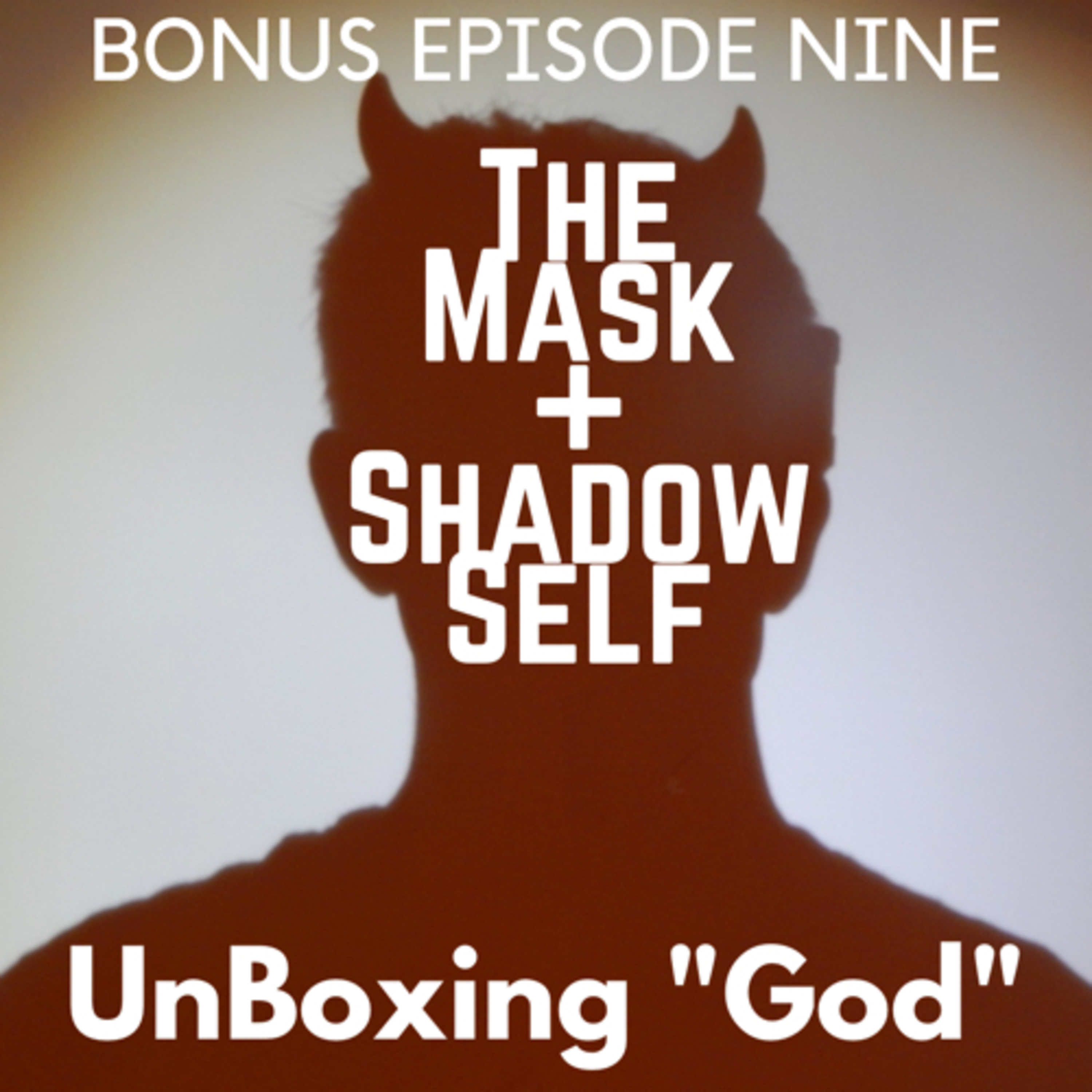 The Mask & Shadow Self [Episode #9.5] episode artwork